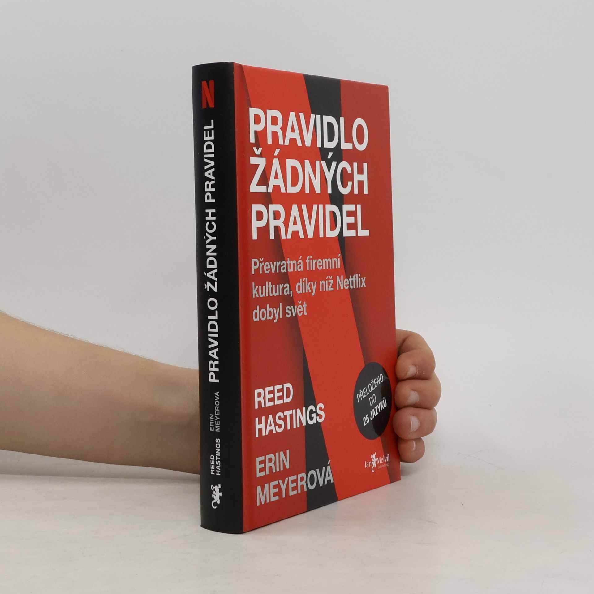 Reed Hastings Pravidlo žádných pravidel. Převratná firemní kultura, díky níž Netflix dobyl svět
