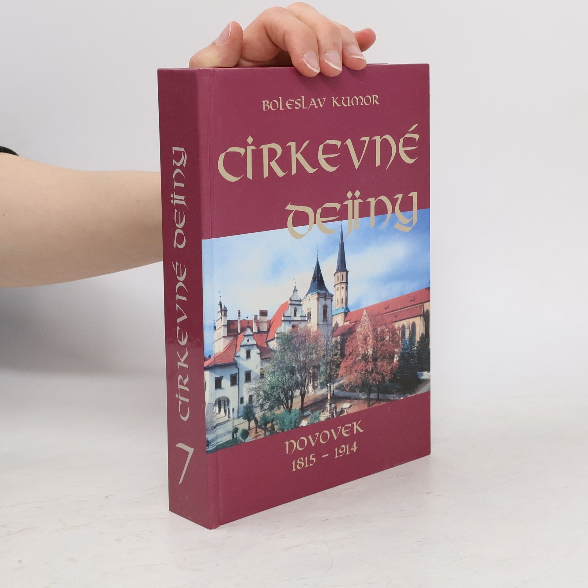 Boleslav Kumor Cirkevné dejiny 7: Novovek 1815-1914