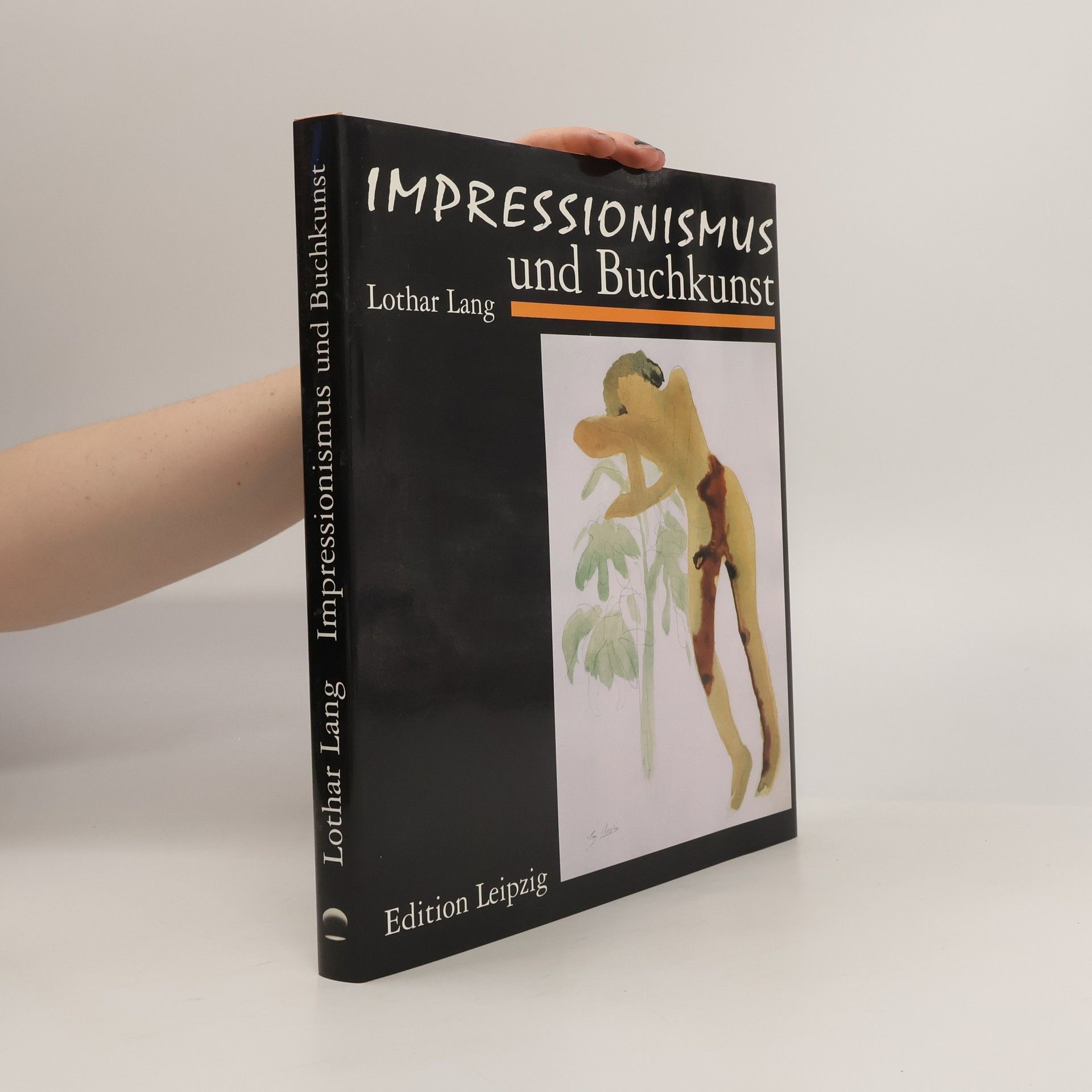 Lothar Lang Impressionismus und Buchkunst in Frankreich und Deutschland