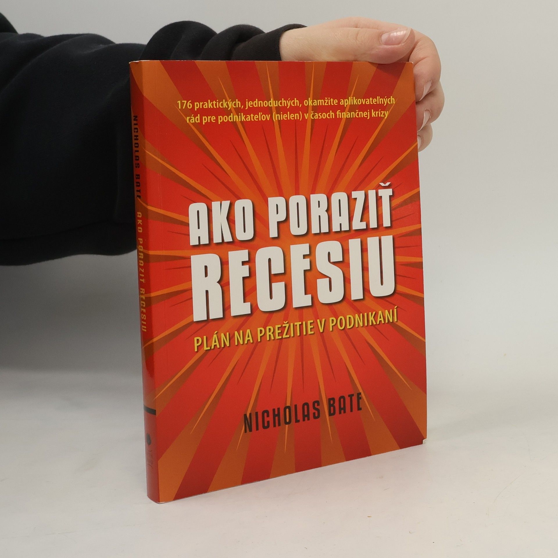 Nicholas Bate Ako poraziť recesiu