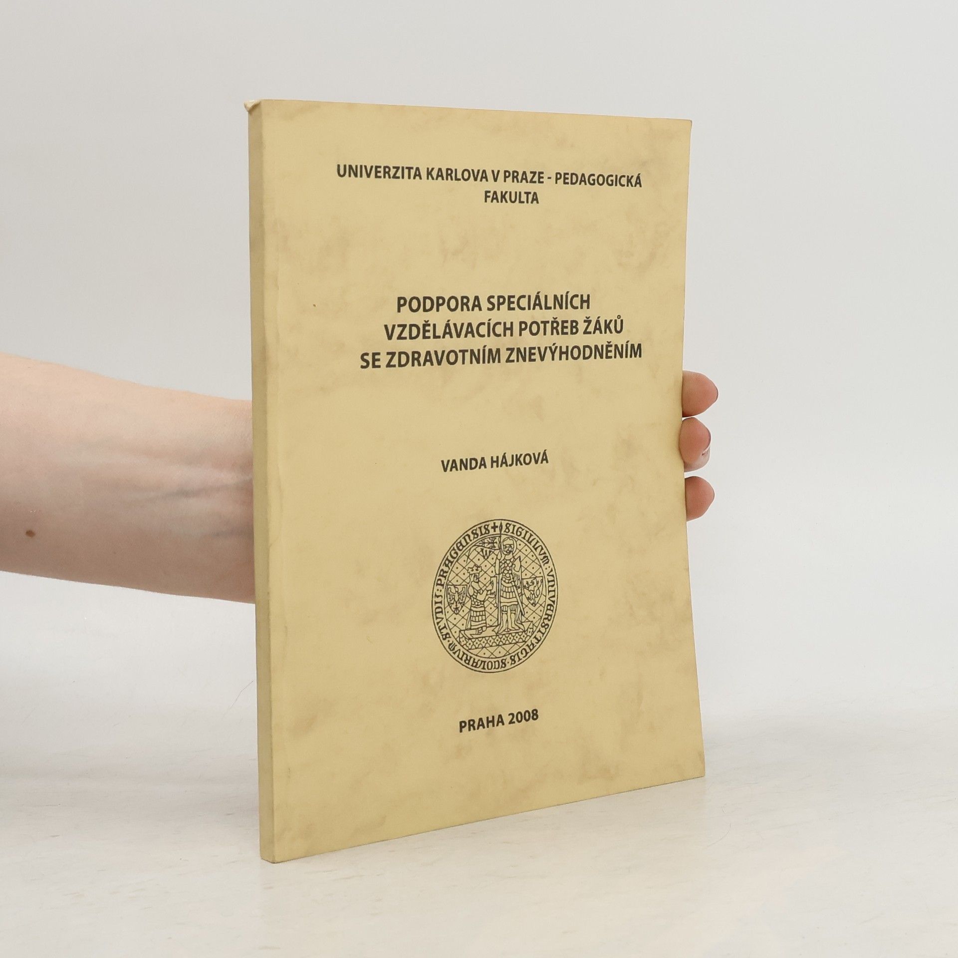 Vanda Hajkova Podpora speciálních vzdělávacích potřeb žáků se zdravotním znevýhodněním