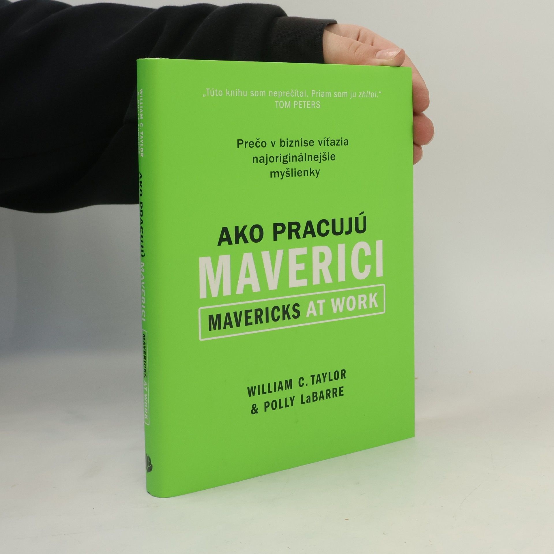 Taylor William C Ako pracujú maverici