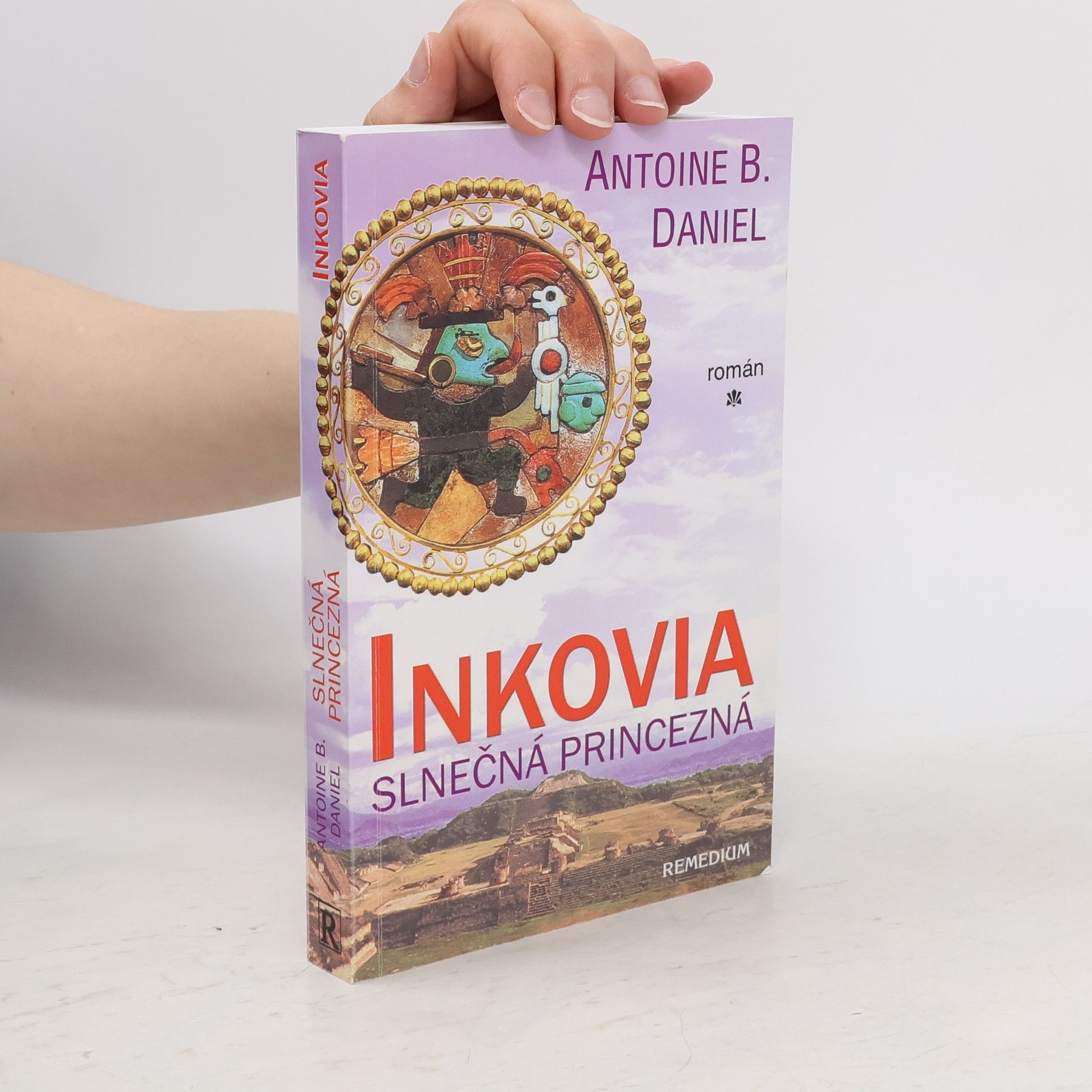 Antoine B. Daniel Inkovia - Slnečná Princezná