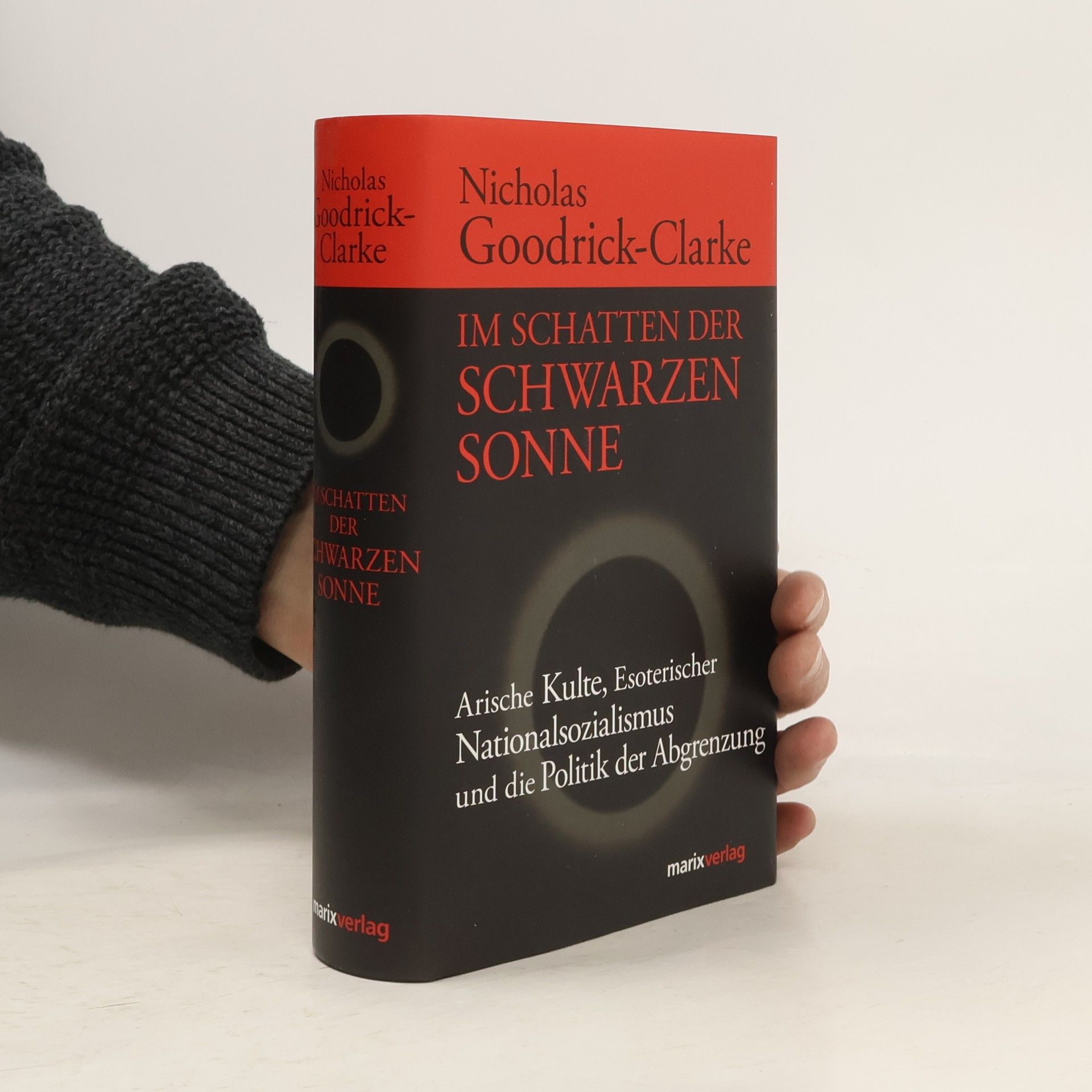 Nicholas Goodrick-Clarke Im Schatten der schwarzen Sonne