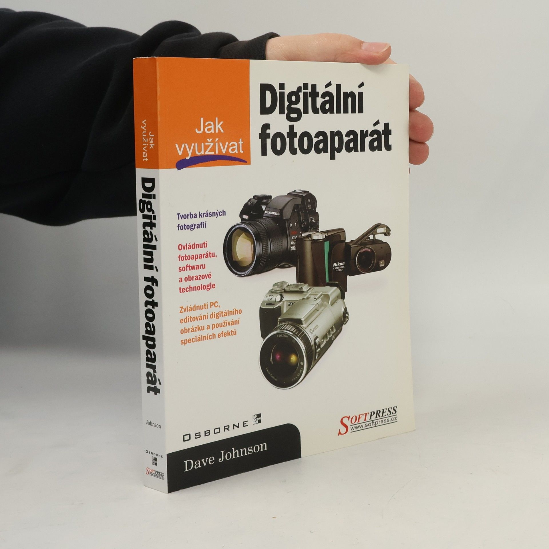 Dave Johnson Jak využívat digitální fotoaparát