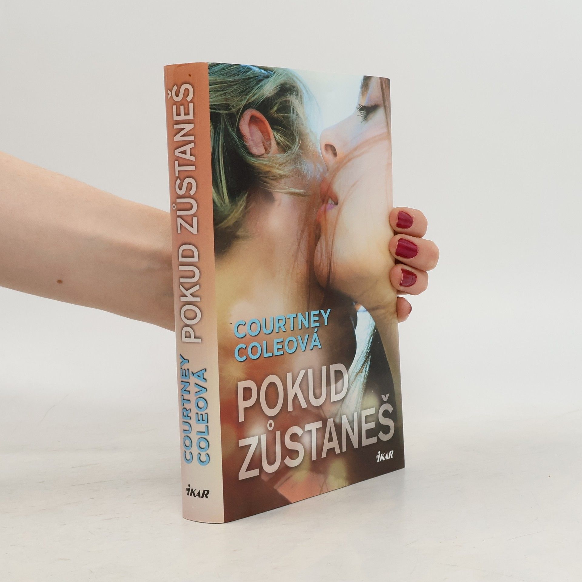 Courtney Cole Pokud zůstaneš