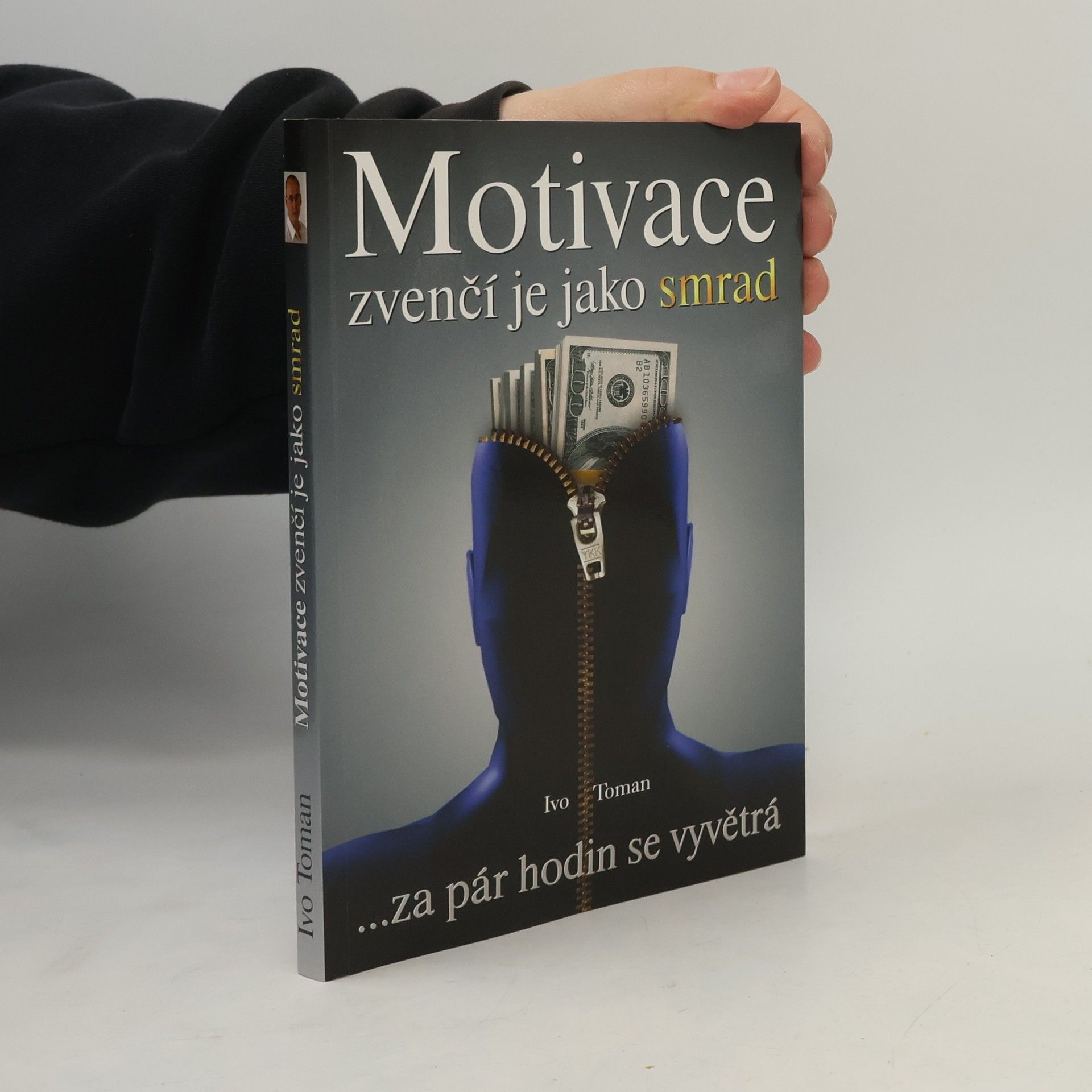 Ivo Toman Motivace zvenčí je jako smrad