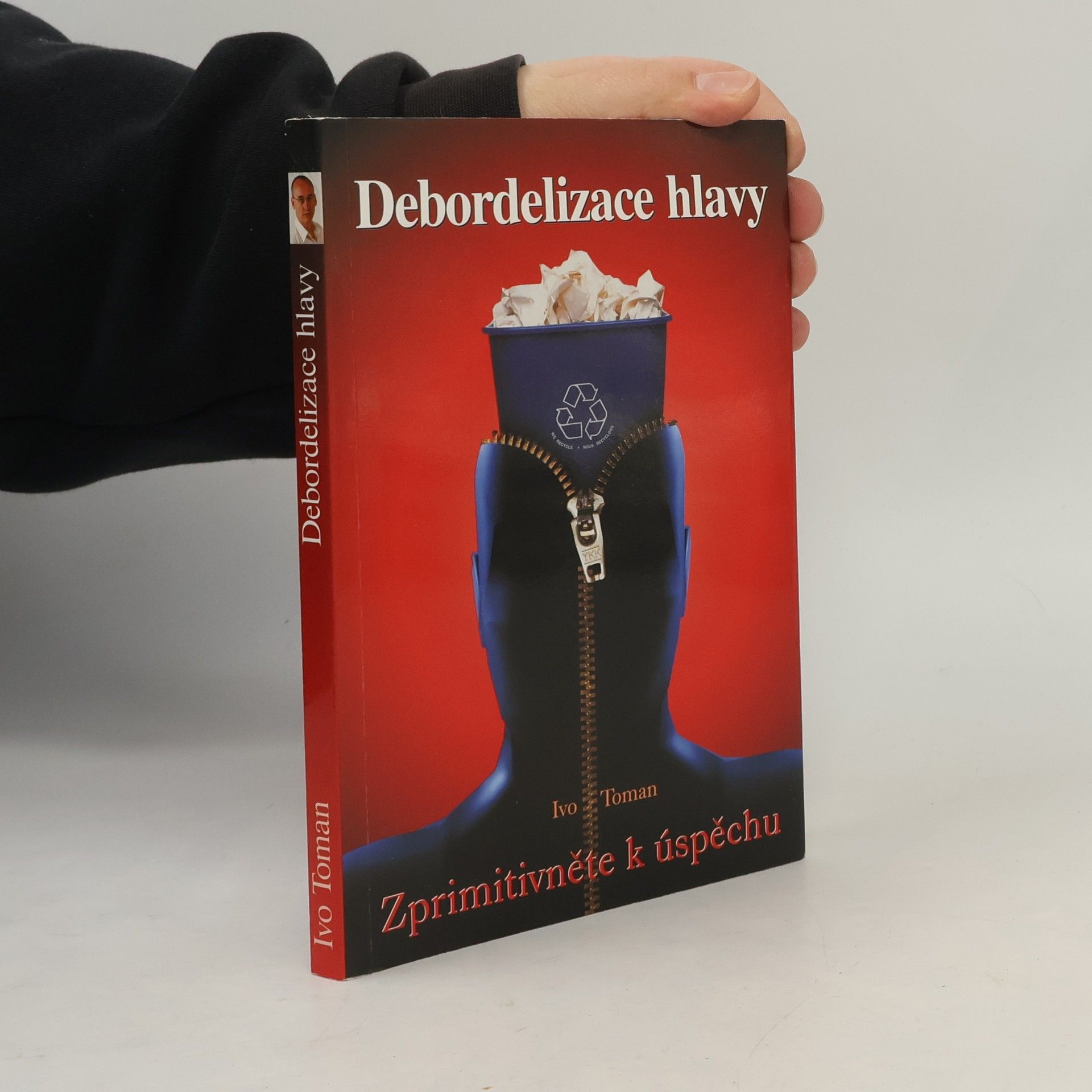 Ivo Toman Debordelizace hlavy