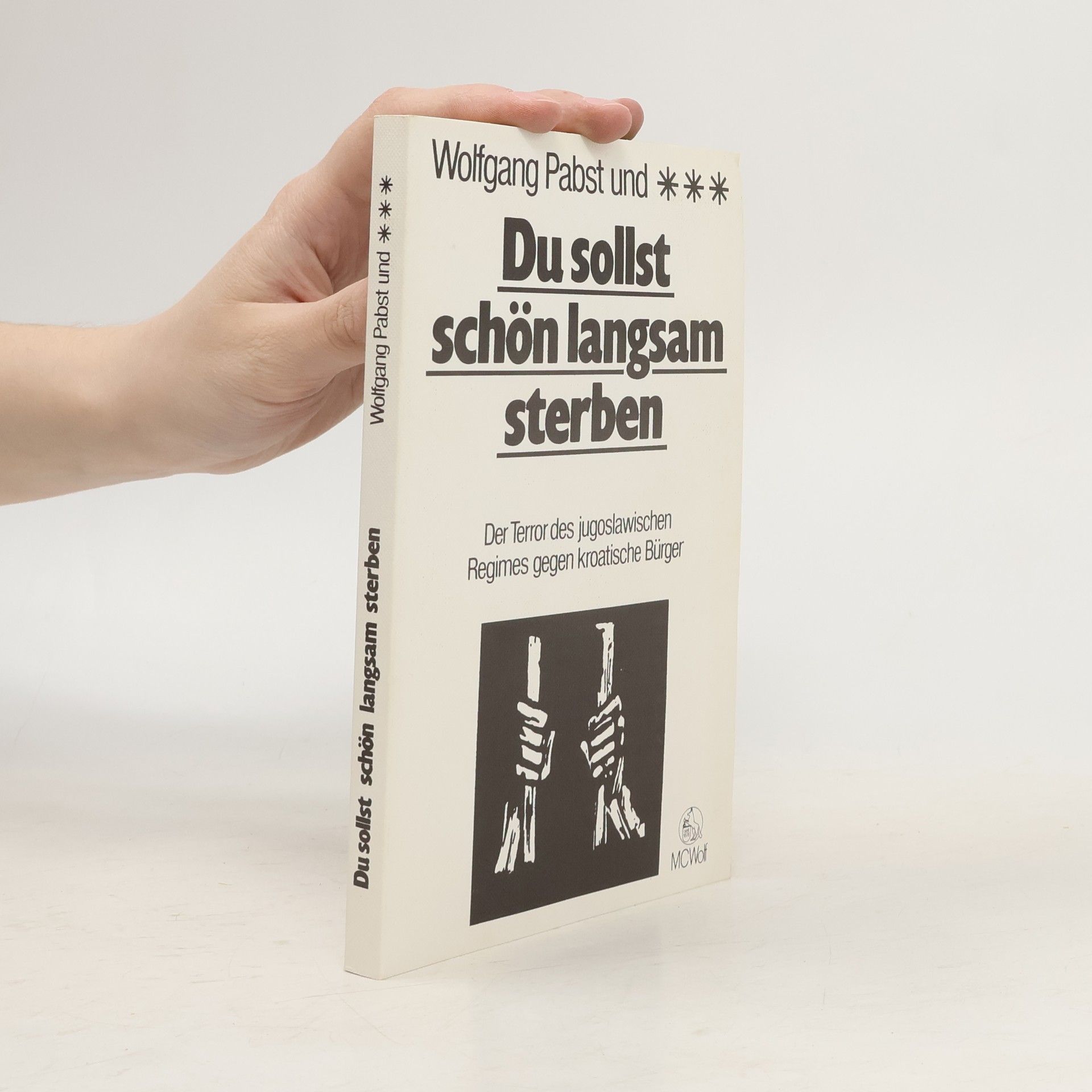 Wolfgang Pabst Du sollst schön langsam sterben