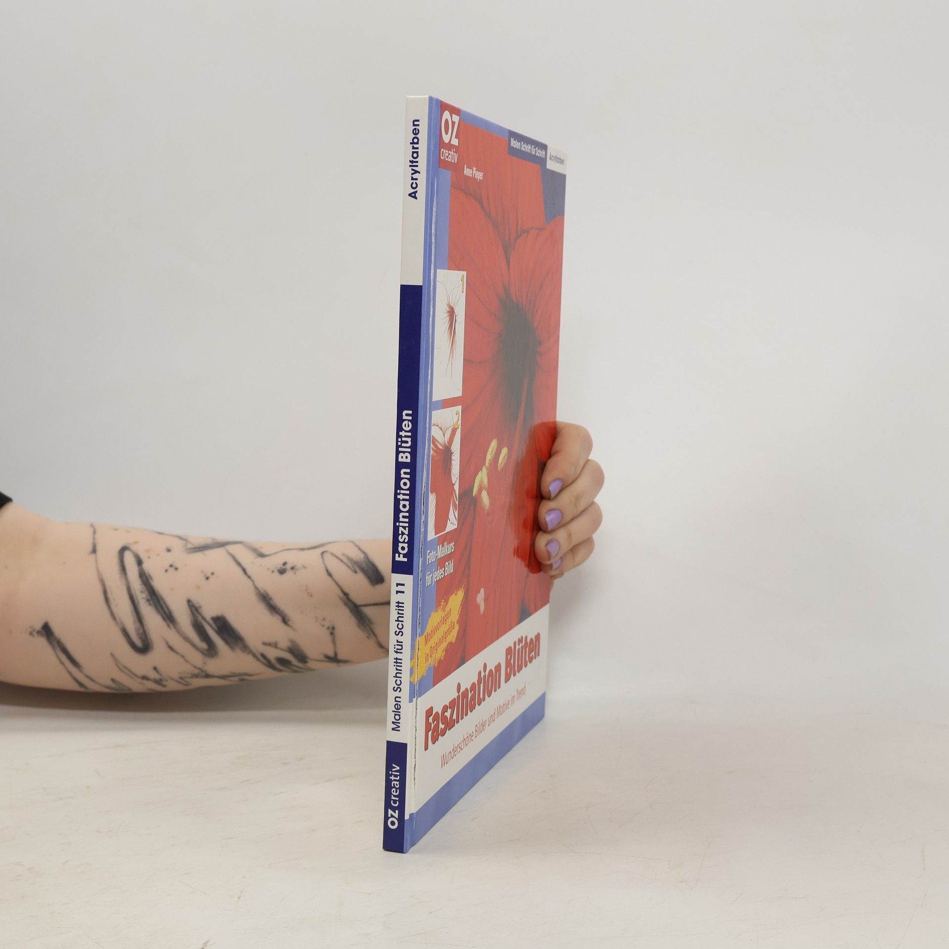 Anne Piper Malen Schritt für Schritt - 11: Faszination Blüten