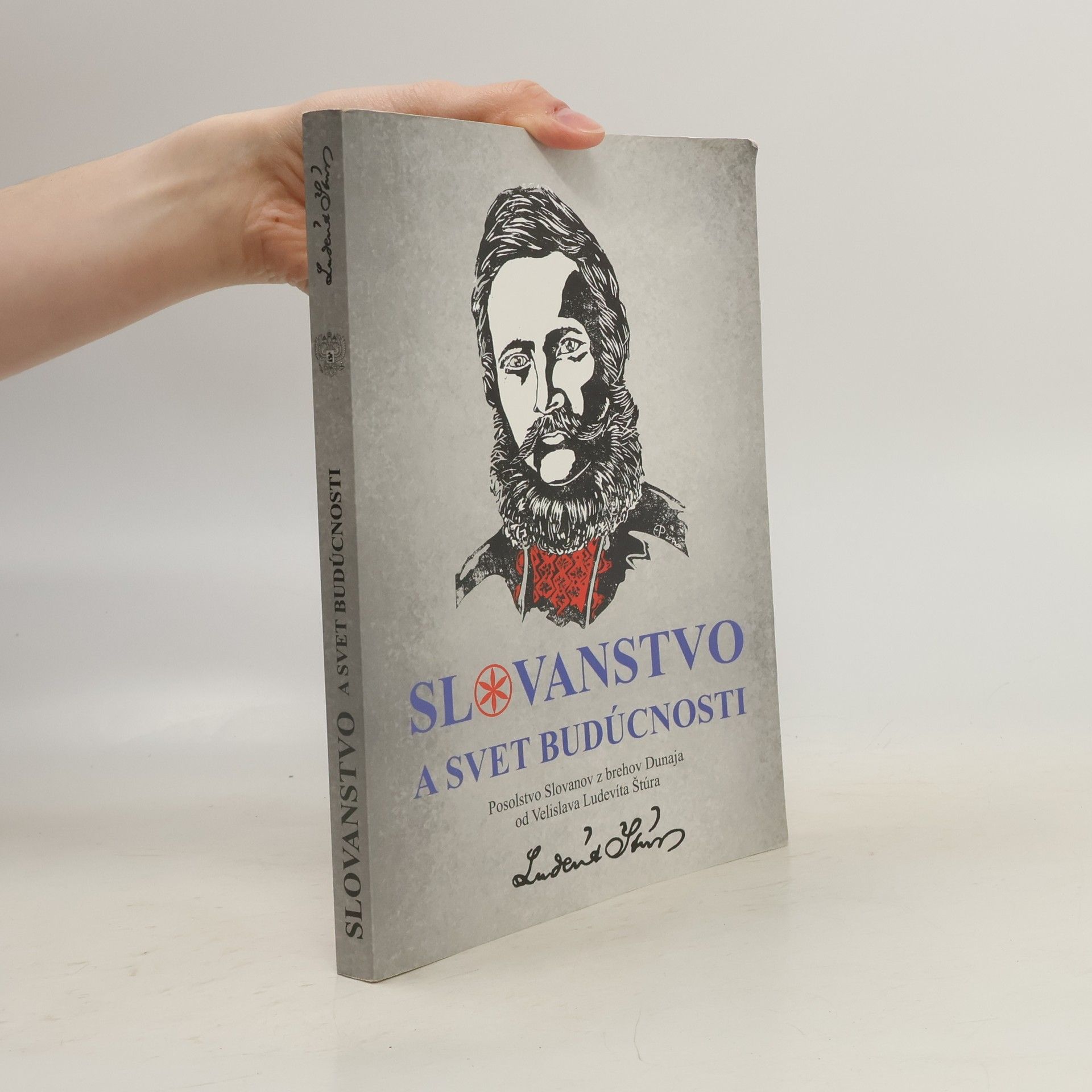 Ľudovít Štúr Slovanstvo a svet budúcnosti