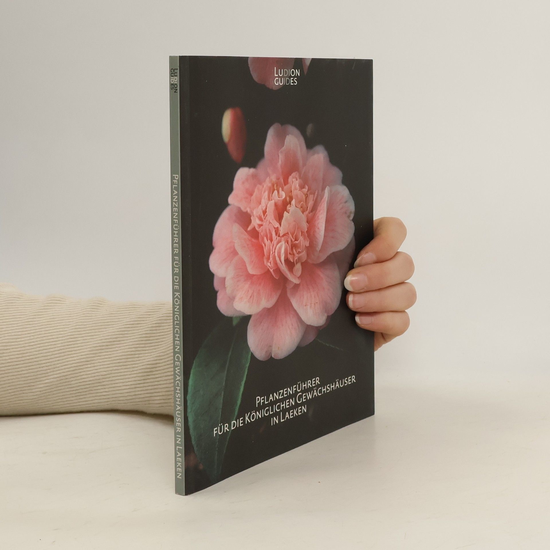 Ludion Guides: Pflanzenführer für die königlichen Gewächshäuser in Laeken