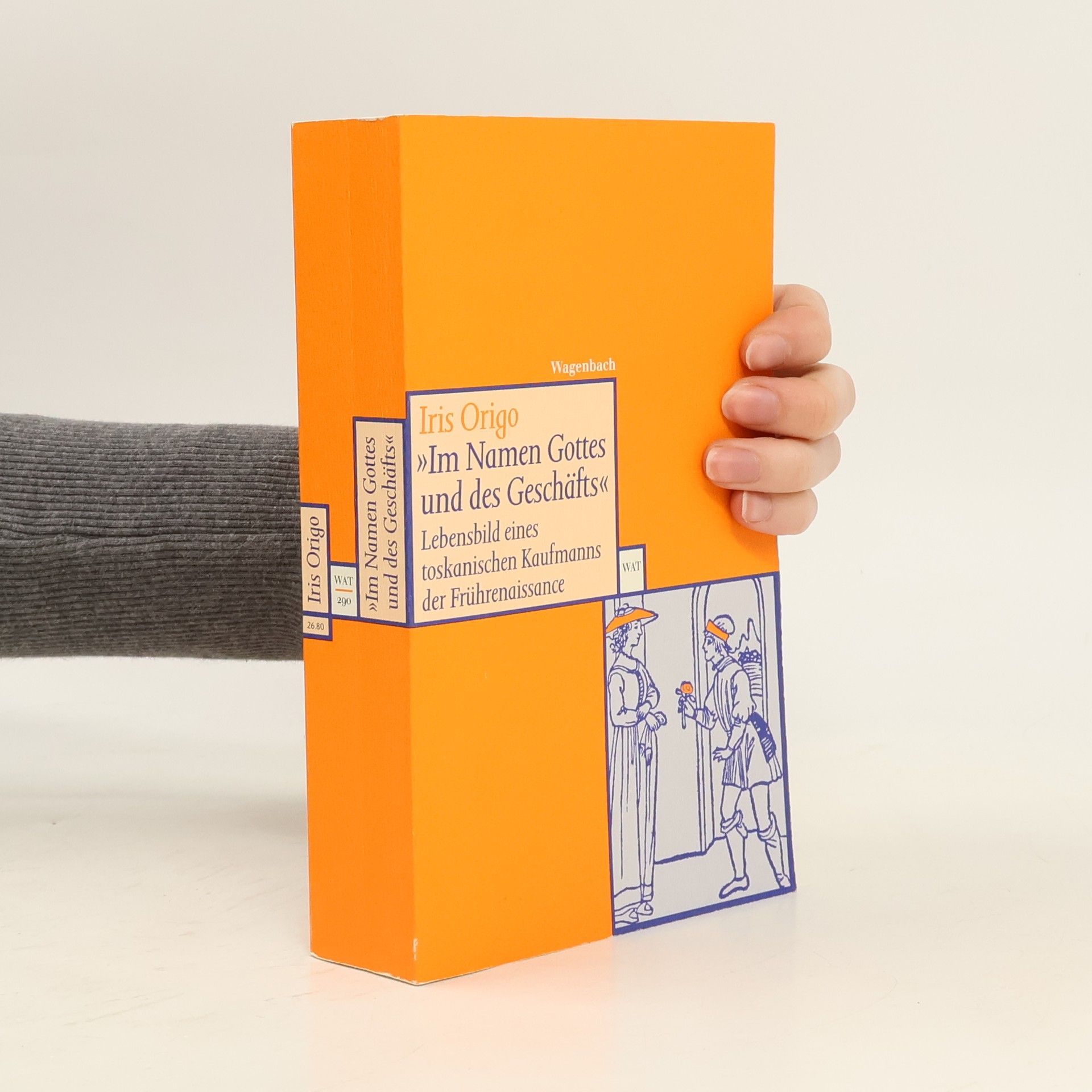 Iris Origo "Im Namen Gottes und des Geschäfts"