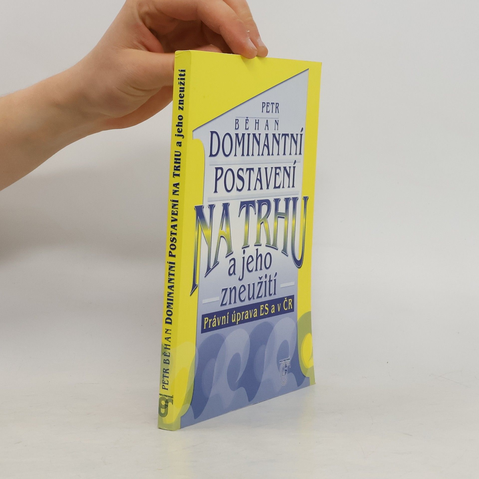 Dominantní postavení na trhu a jeho zneužití