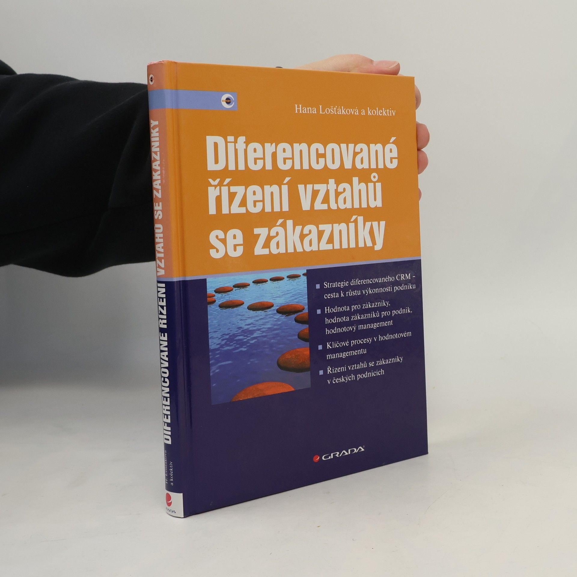 Hana Lošťáková Diferencované řízení vztahů se zákazníky