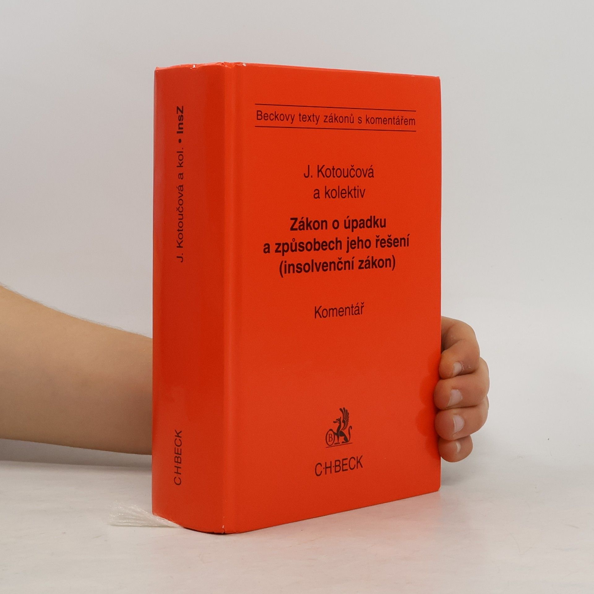 Jiřina Kotoučová Zákon o úpadku a způsobu jeho řešení (insolventní zákon)