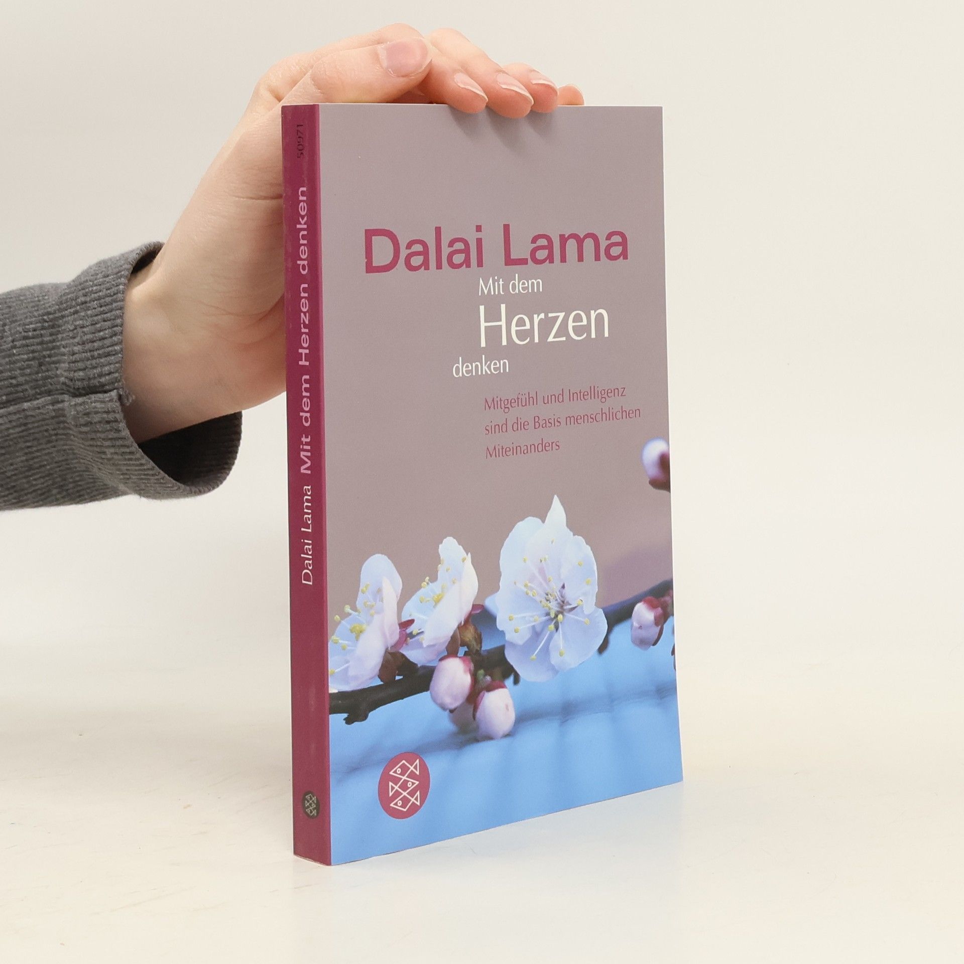 Dalai Lama XIV. Mit dem Herzen denken. Mitgefühl und Intelligenz sind die Basis menschlichen Miteinanders
