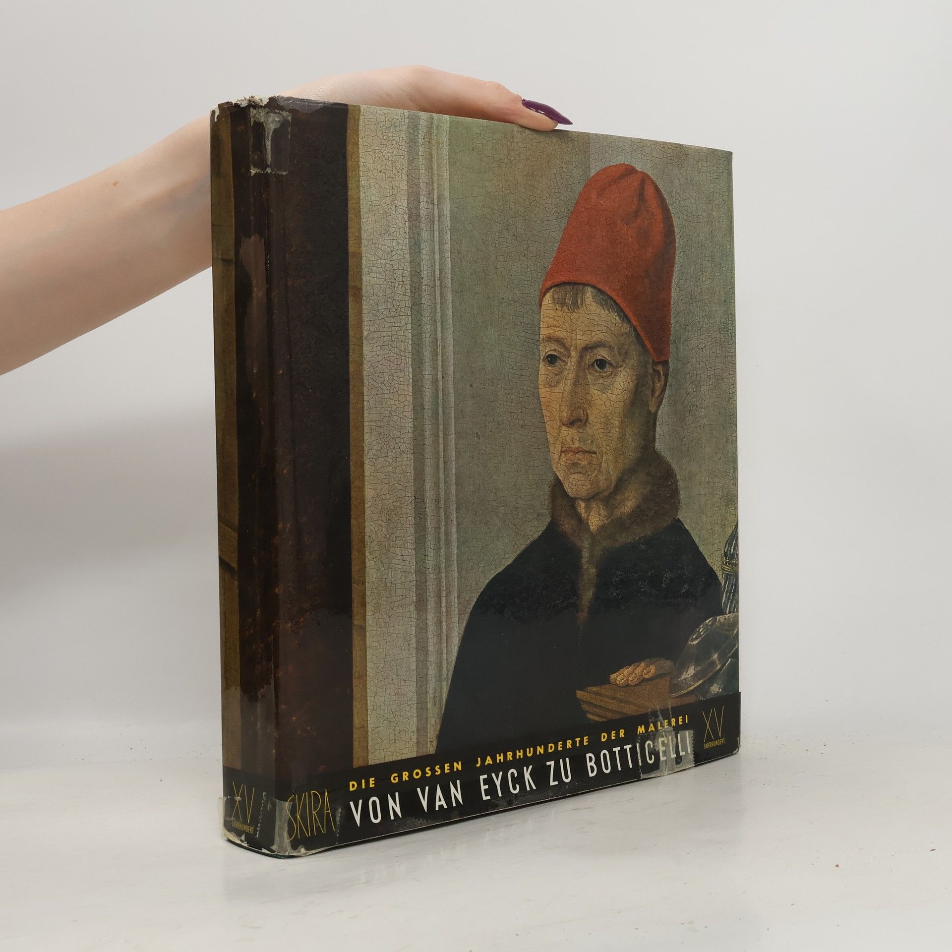 Jacques Lassaigne Das fünfzehnte Jahrhundert von van Eyck zu Botticelli