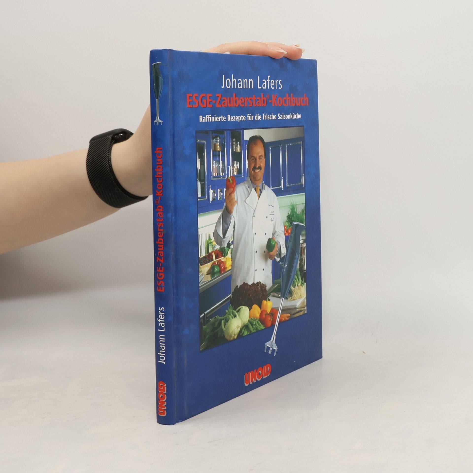 Johann Lafers ESGE-Zauberstab-Kochbuch