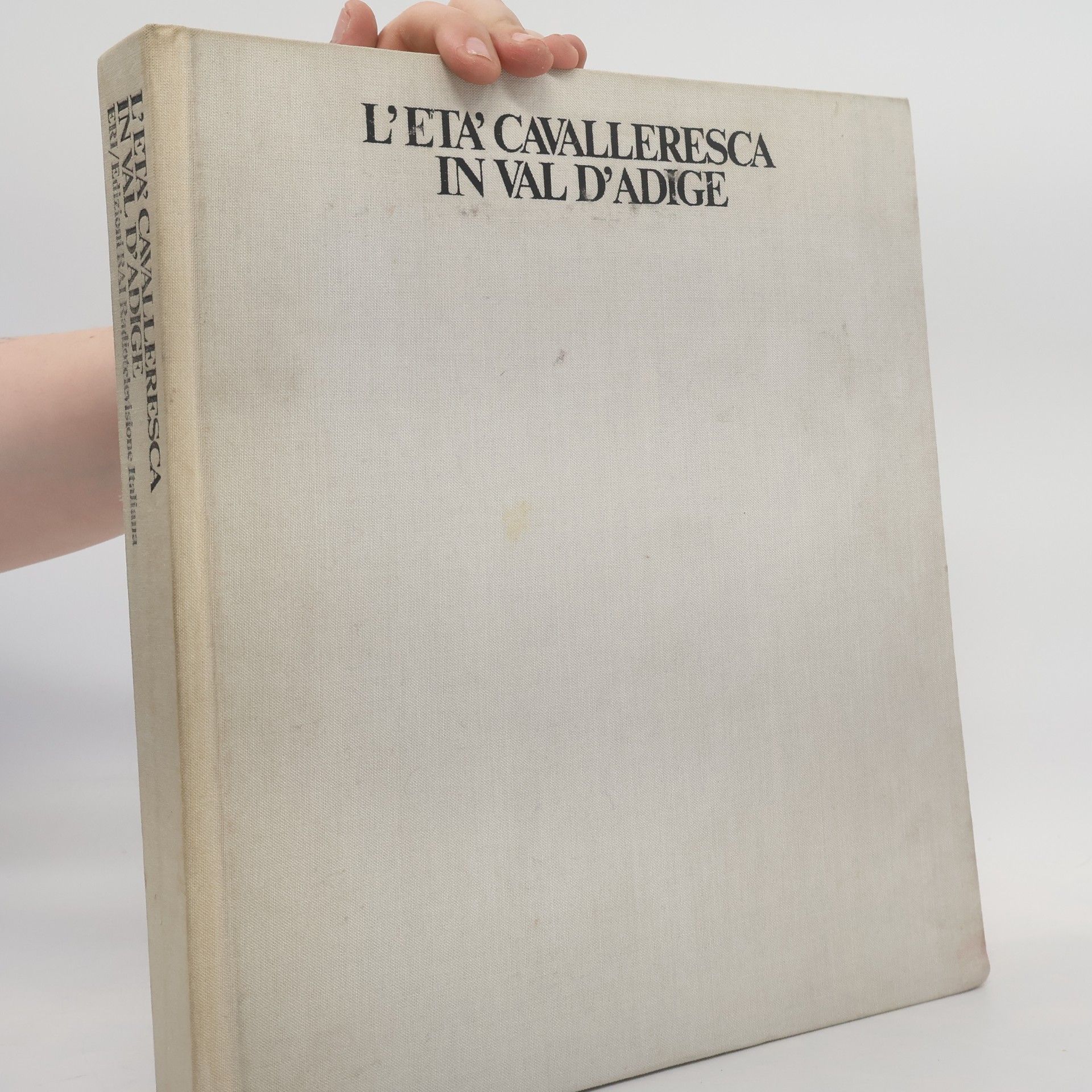 Lionello Giorgio Boccia L'eta' cavalleresca in Val d'Adige
