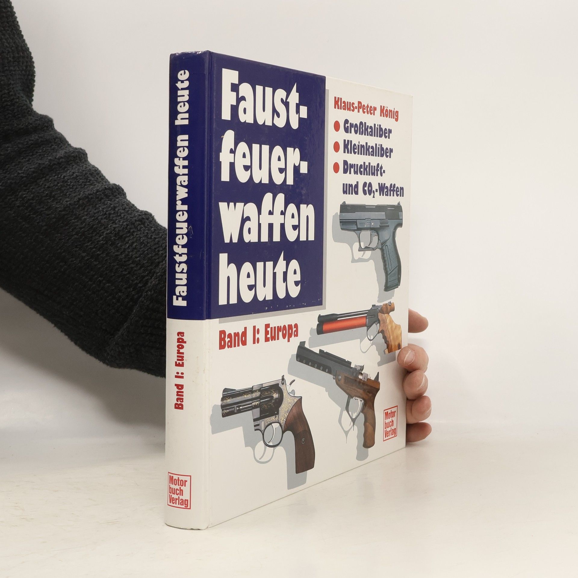Klaus-Peter König Faustfeuerwaffen heute
