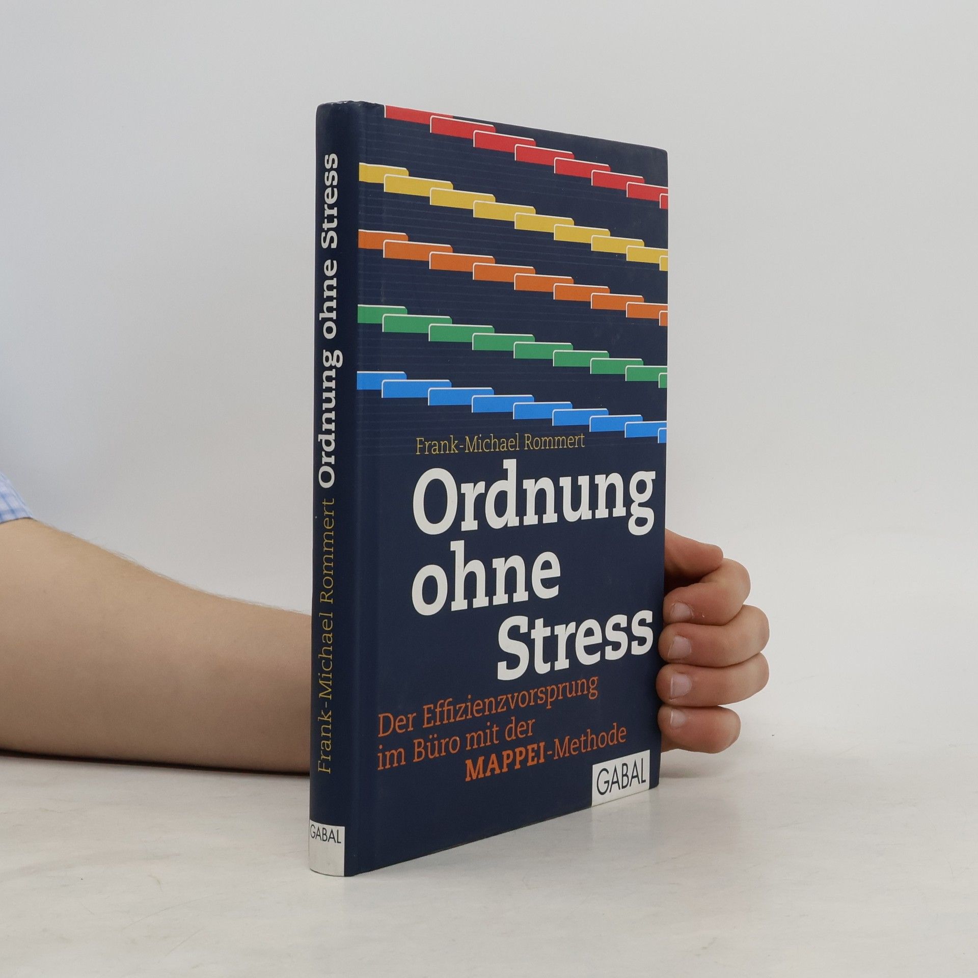Frank-Michael Rommert Ordnung ohne Stress