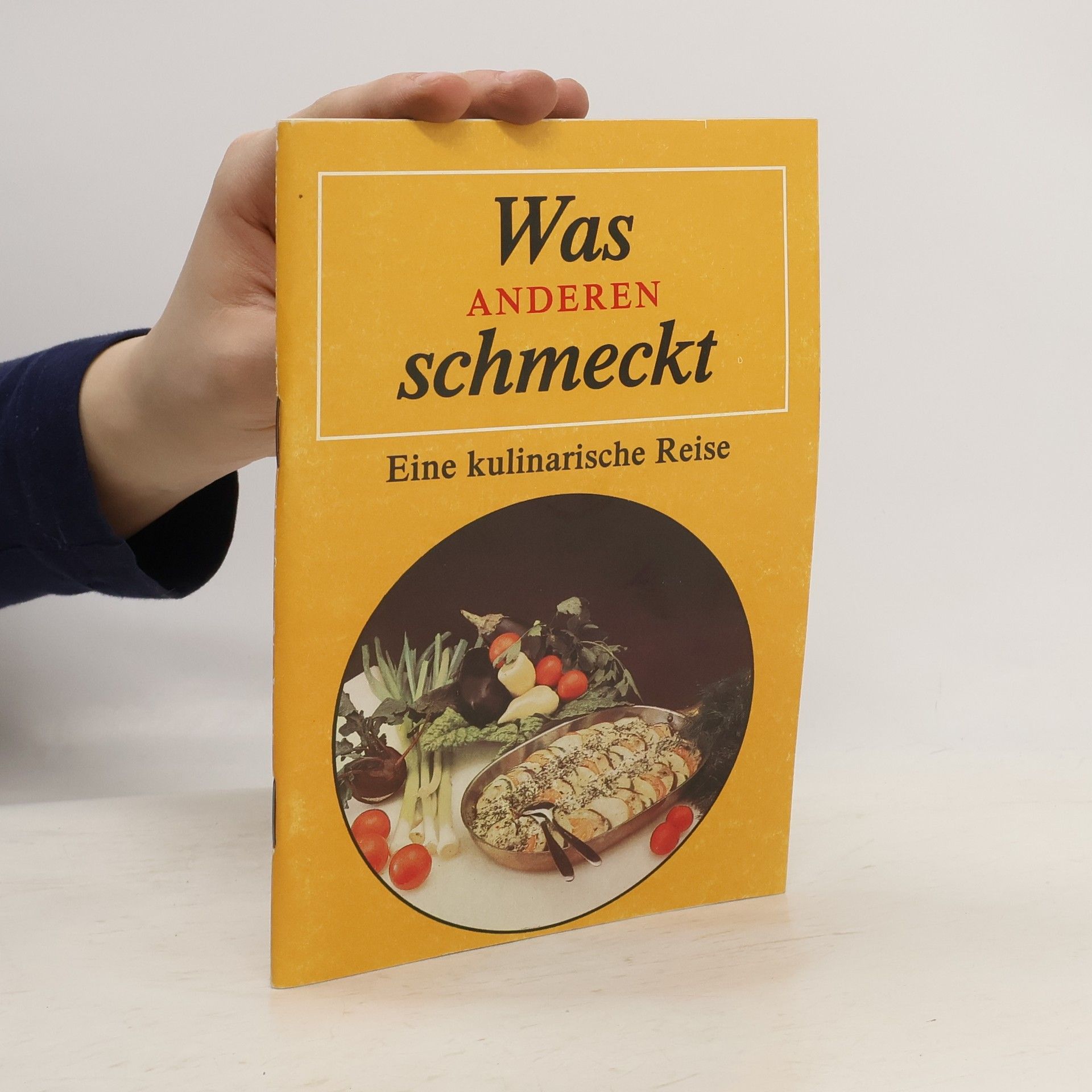Collectif d'auteurs Was anderen schmeckt : Eine kulinarische Reise