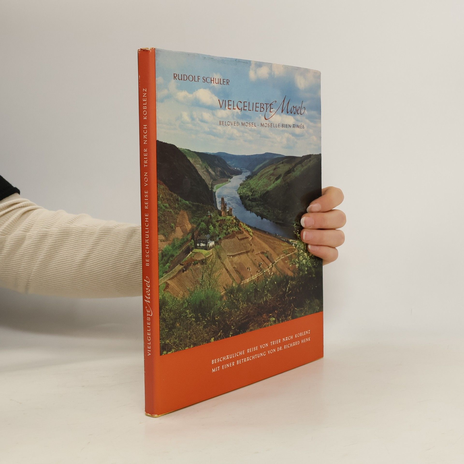 Rudolf Schuler Vielgeliebte Mosel