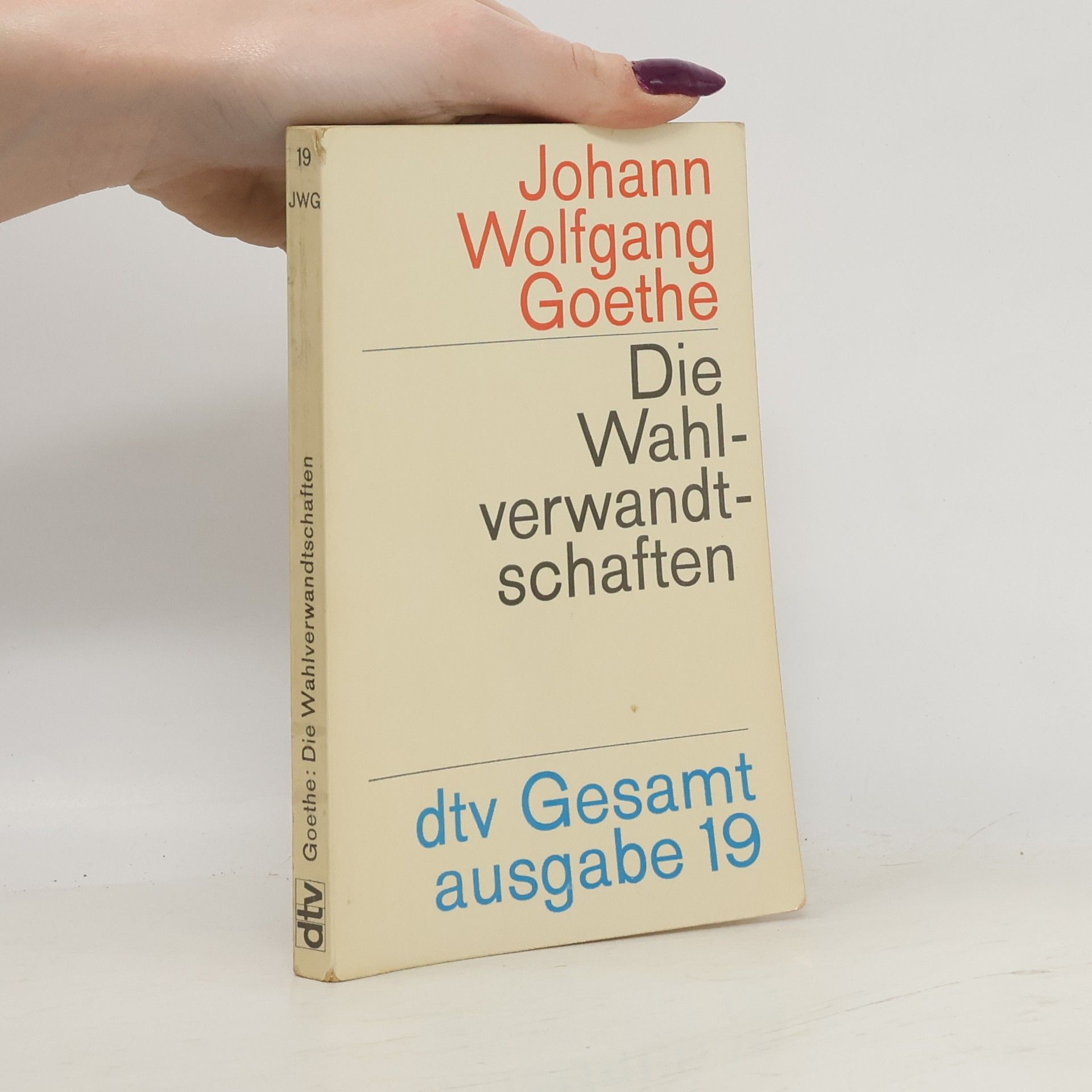 Johann Wolfgang von Goethe Die Wahlverwandtschaften
