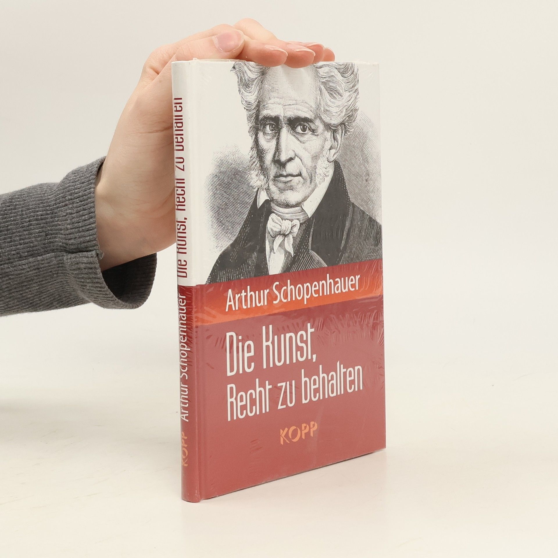 Arthur Schopenhauer Die Kunst, Recht zu behalten