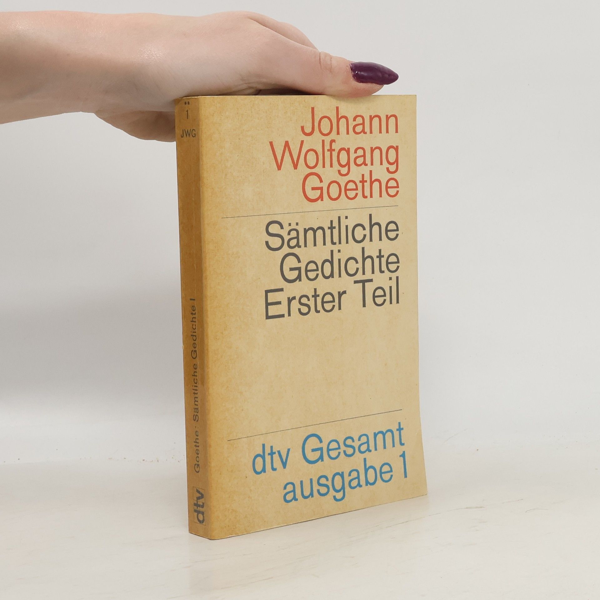 Johann Wolfgang von Goethe Sämtliche Gedichte Erster Teil