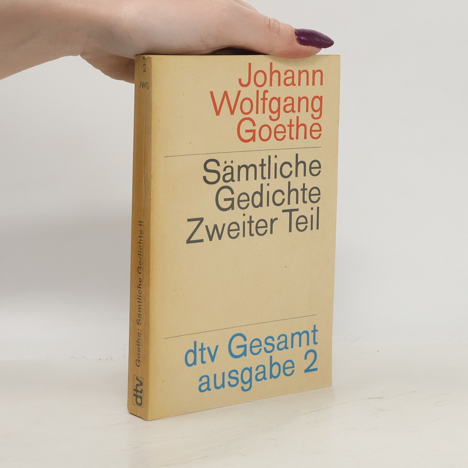 Johann Wolfgang von Goethe Sämtliche Gedichte Zweiter Teil