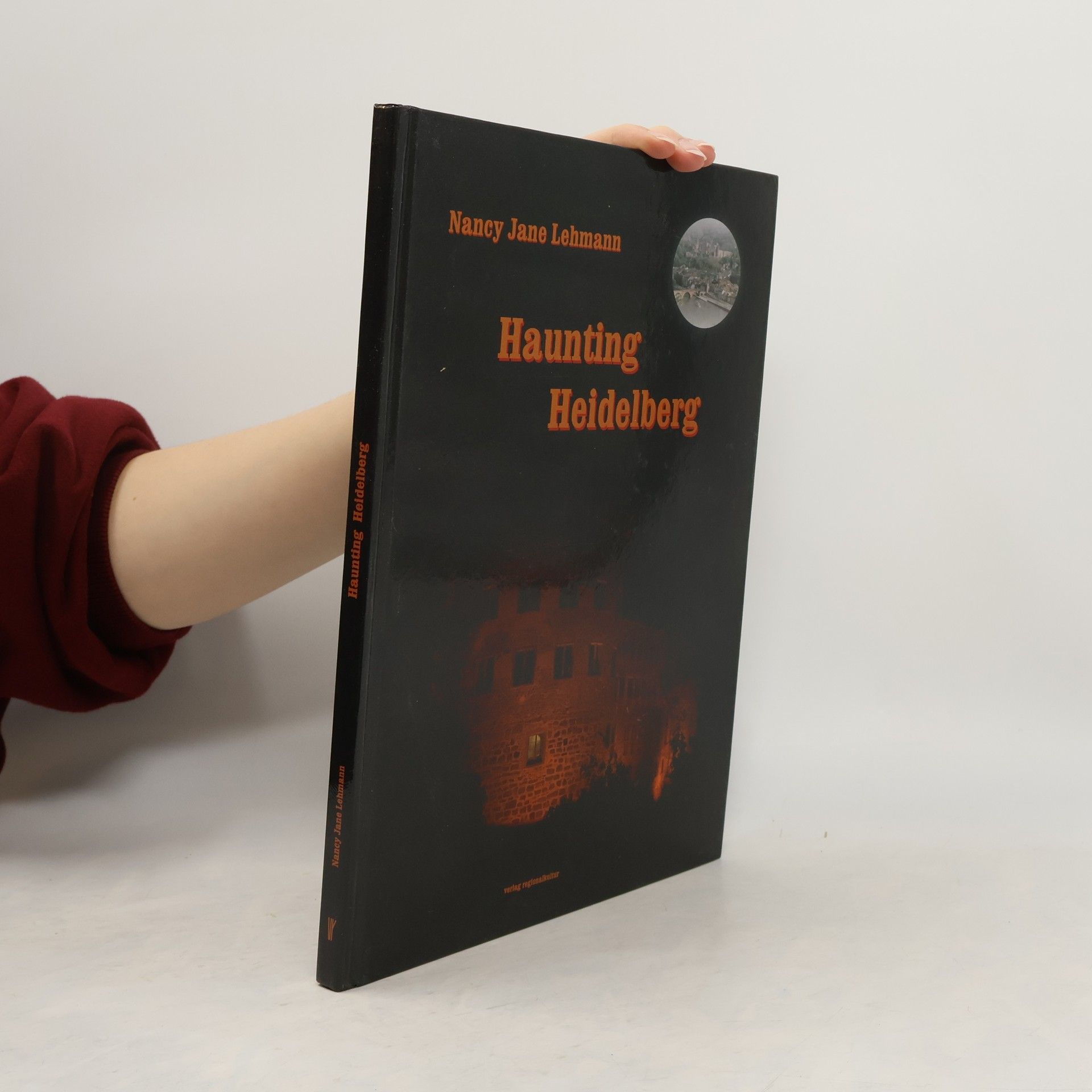 Nancy Jane Lehmann Haunting Heidelberg