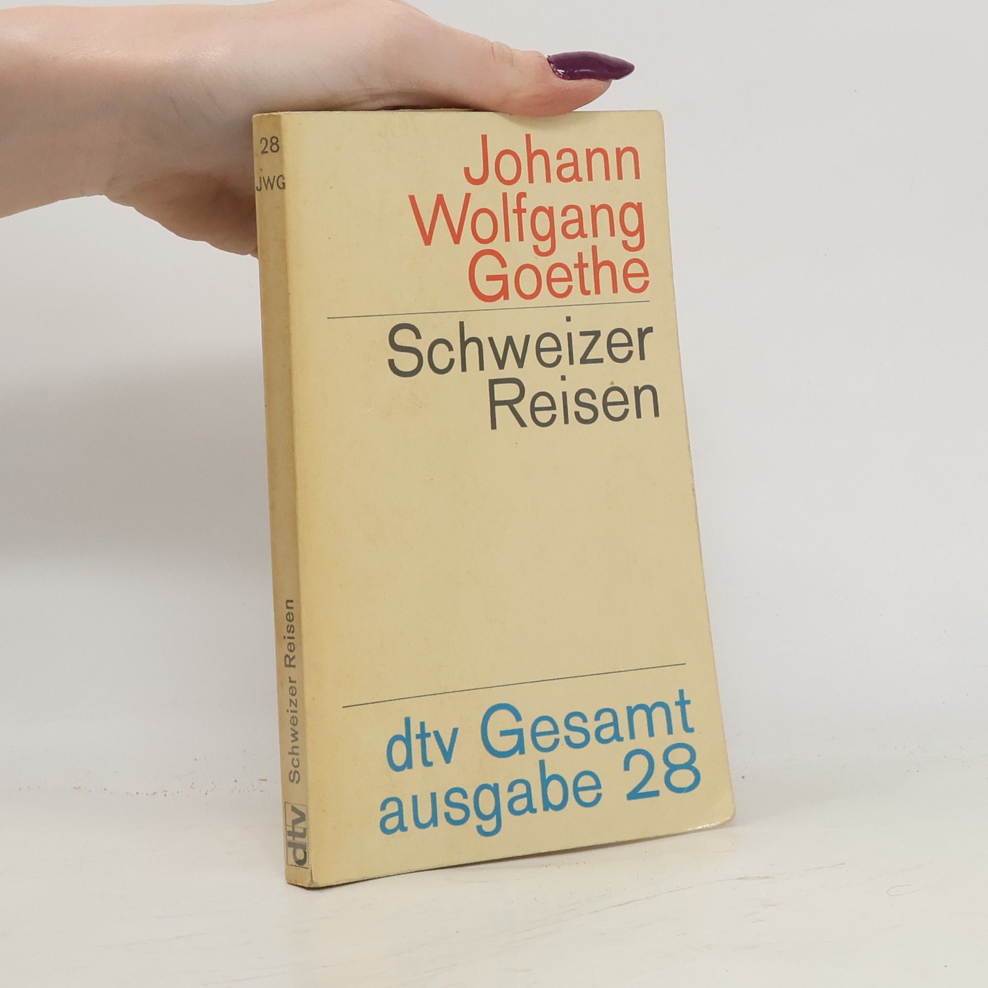 Johann Wolfgang von Goethe Schweizer Reisen