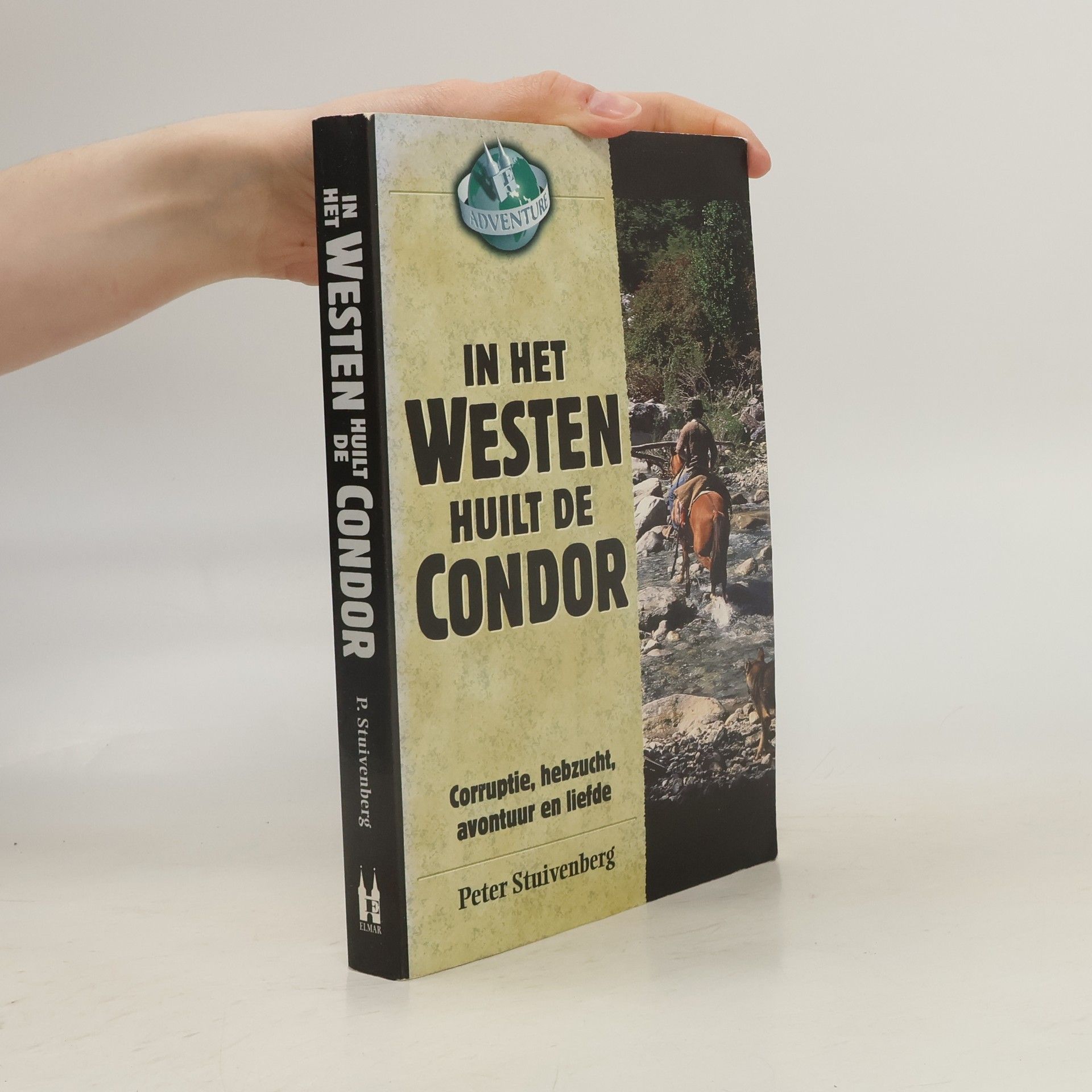 Peter Stuivenberg In het westen huilt de condor