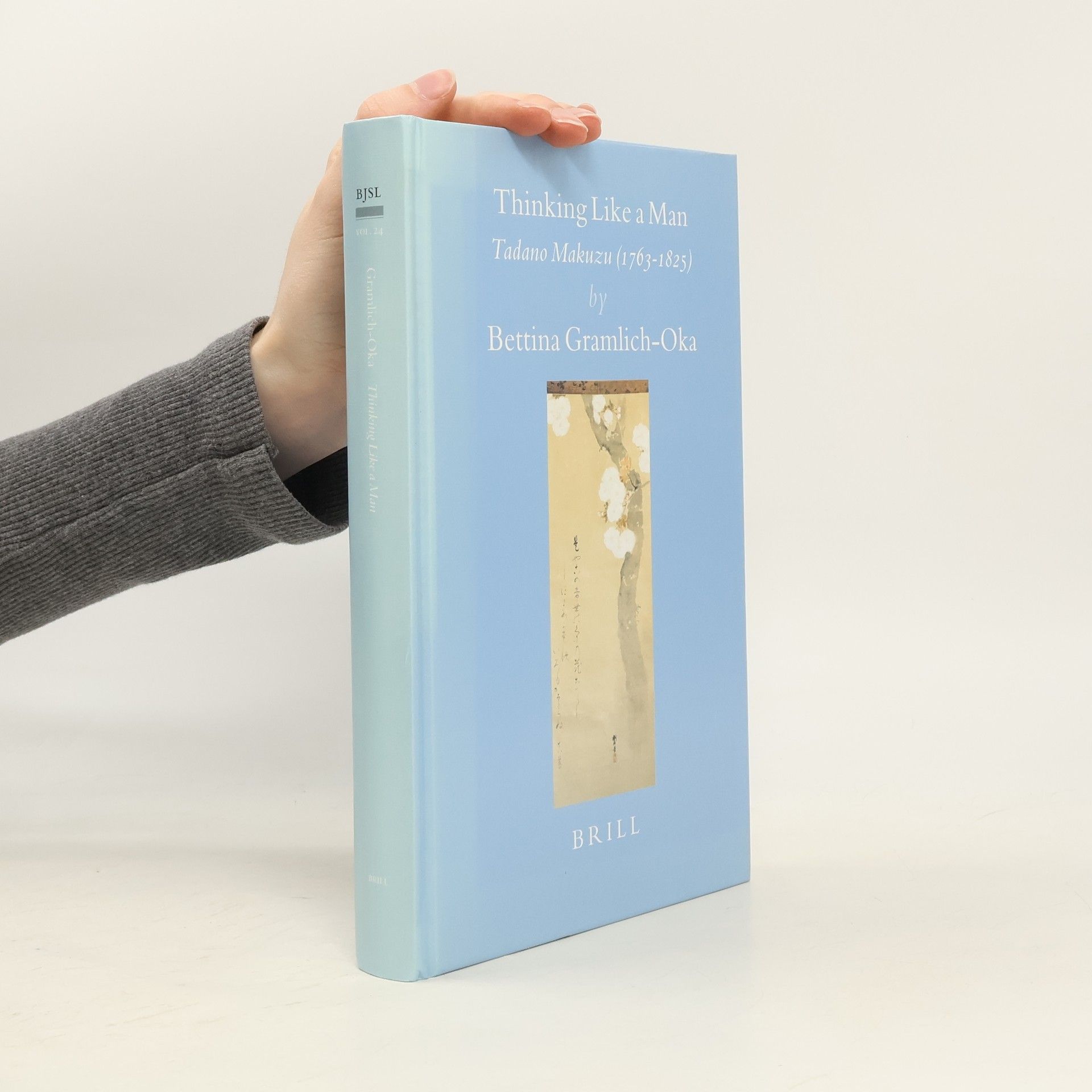 Bettina GramlichOka Brill's Japanese Studies Library - 24: Thinking Like a Man