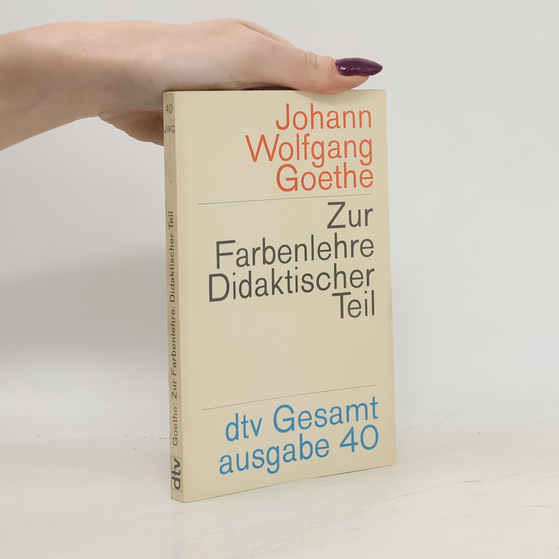 Johann Wolfgang von Goethe Zur Farbenlehre Didaktischer Teil