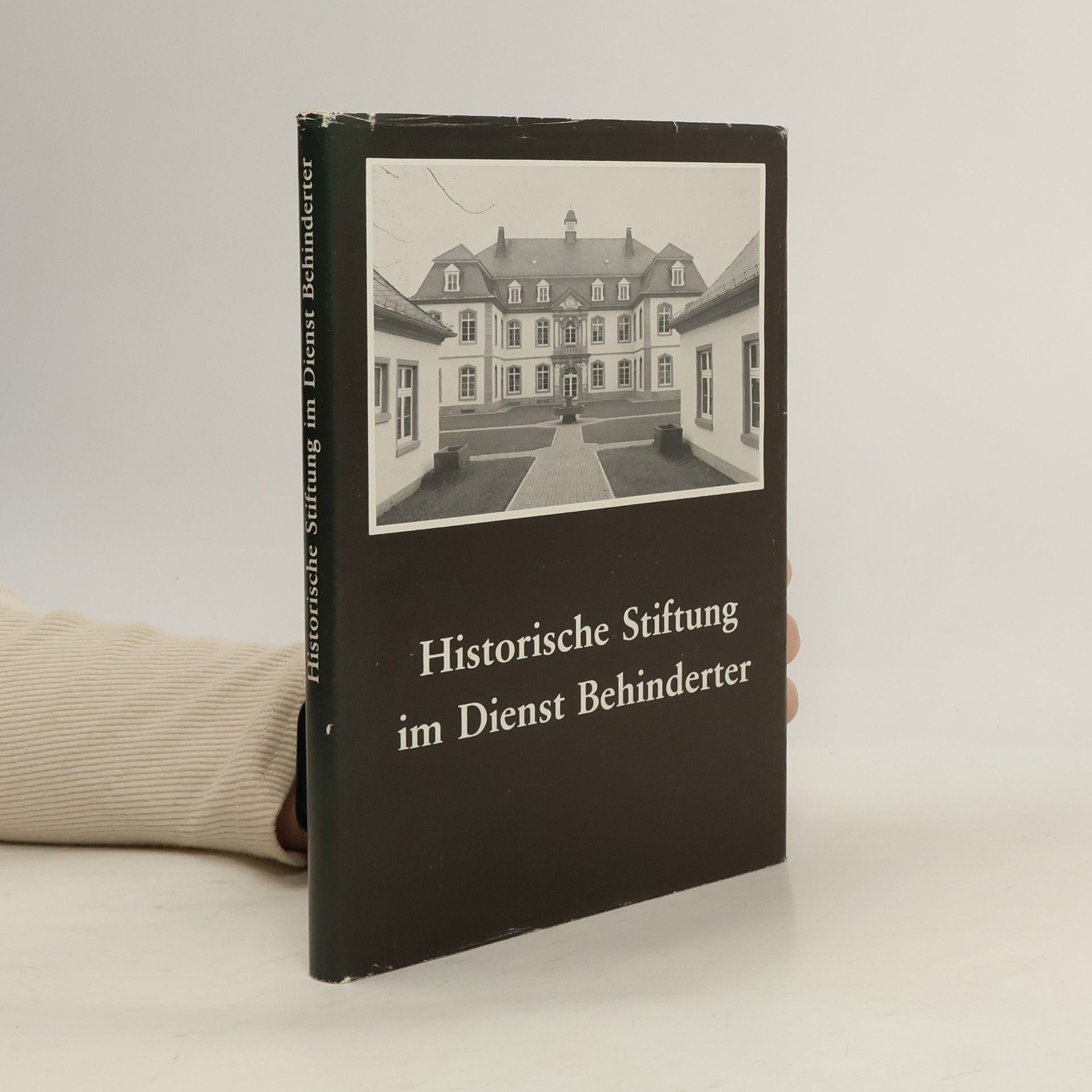 Autorenkollektiv Historische Stiftung im Dienst Behinderter