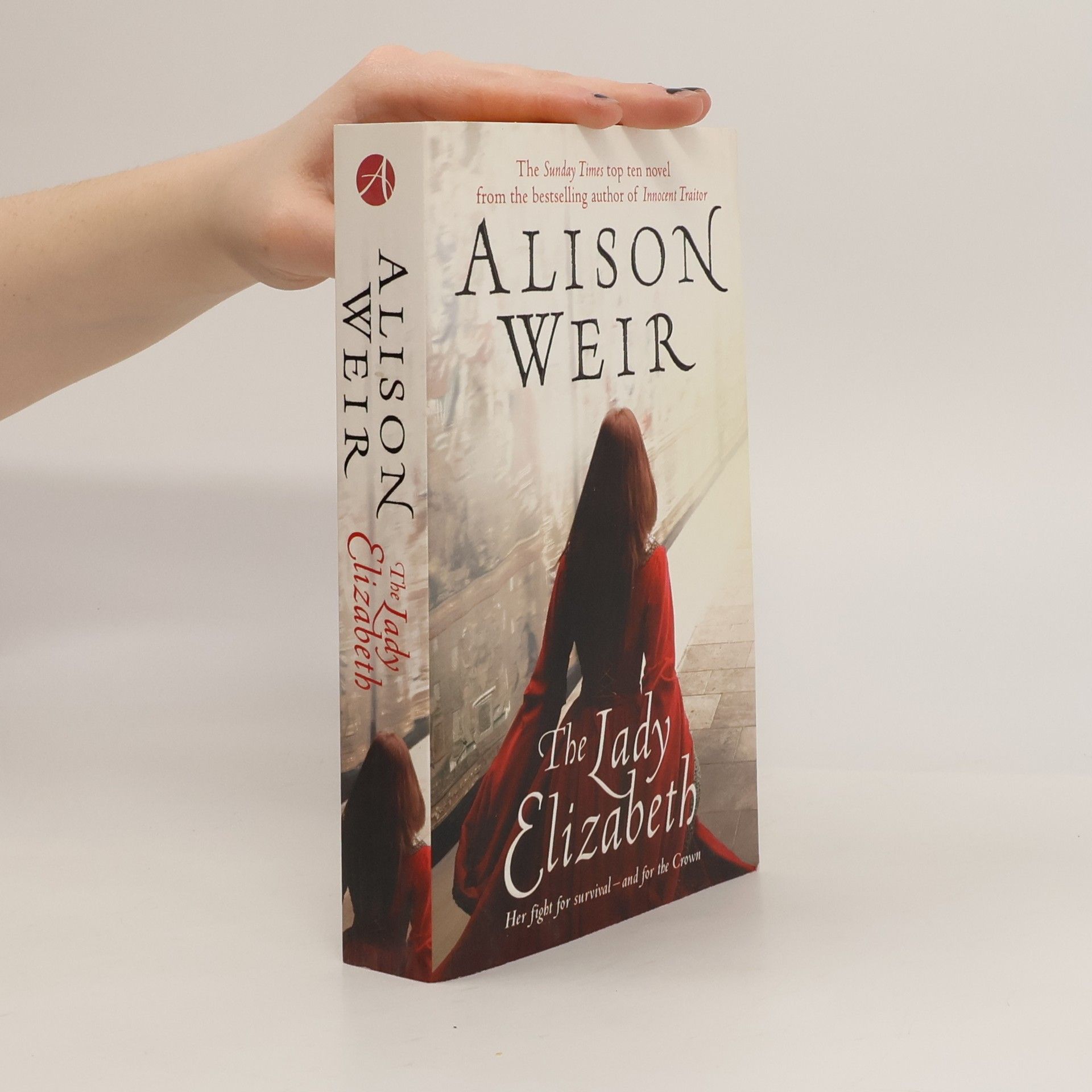 Alison Weir The lady Elizabeth