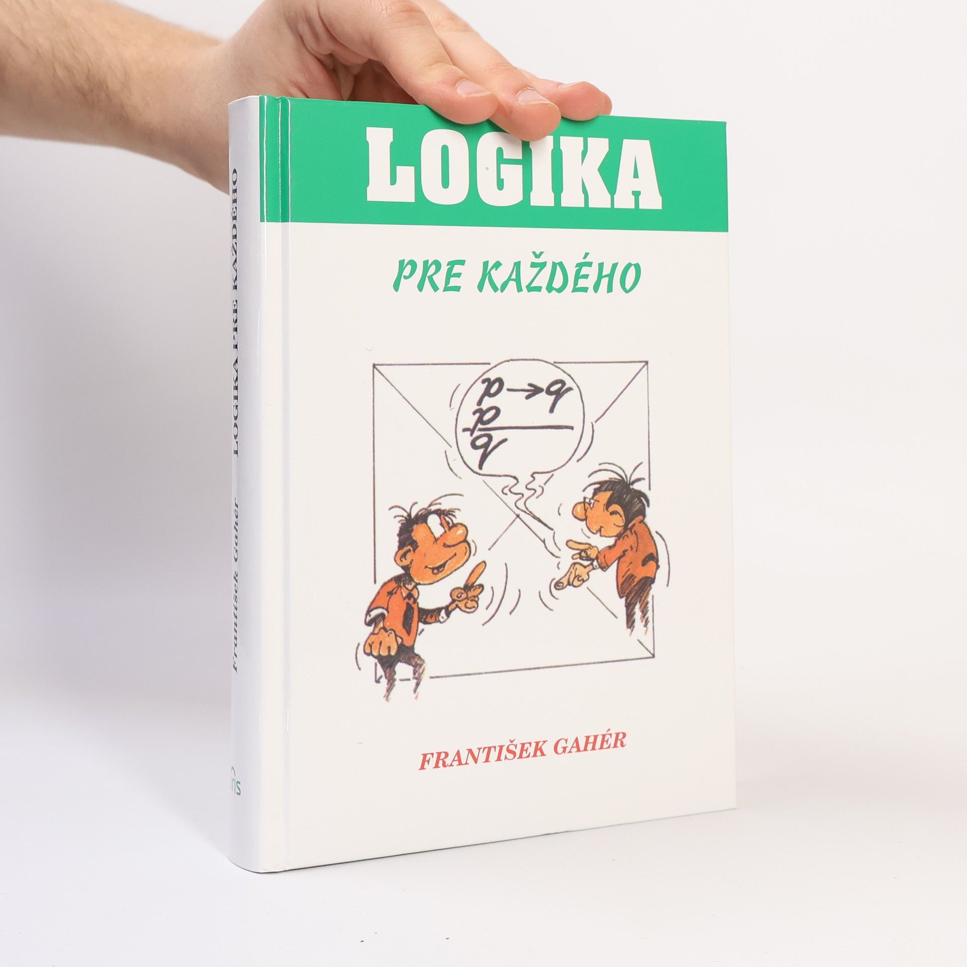 František Gahér Logika pre každého