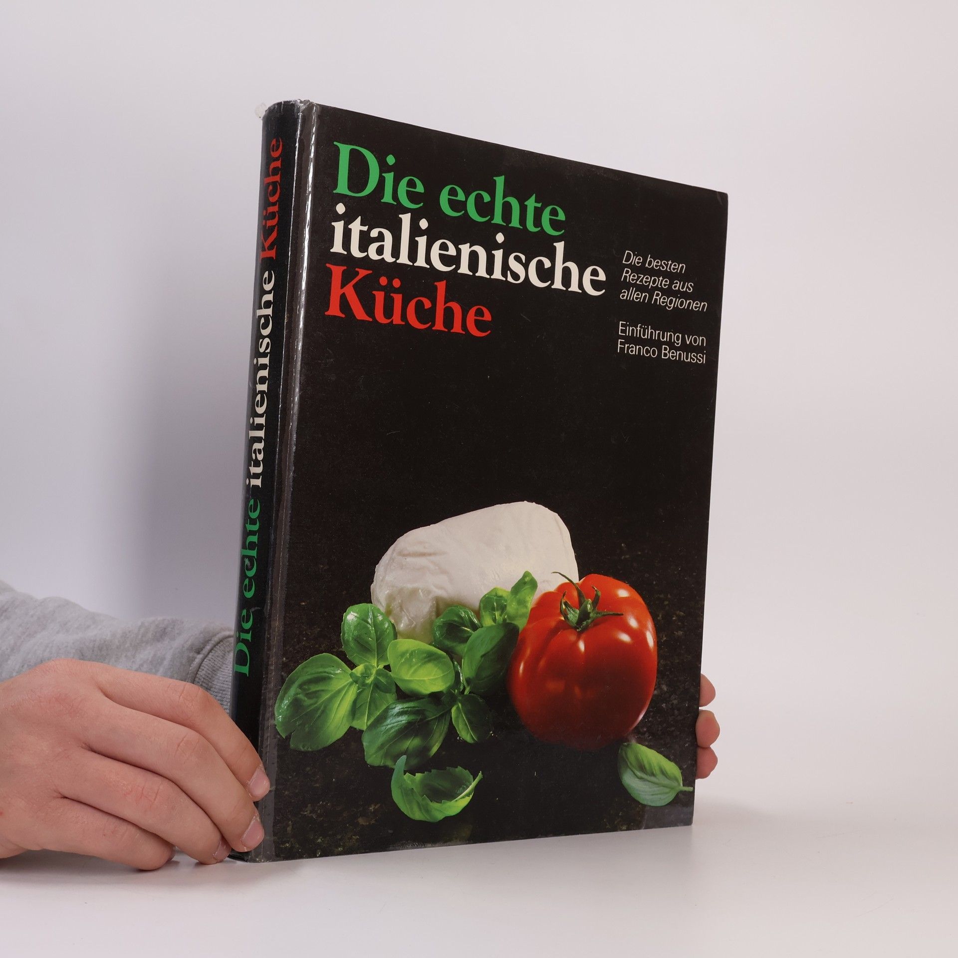 Franco Benussi Die echte italienische Küche