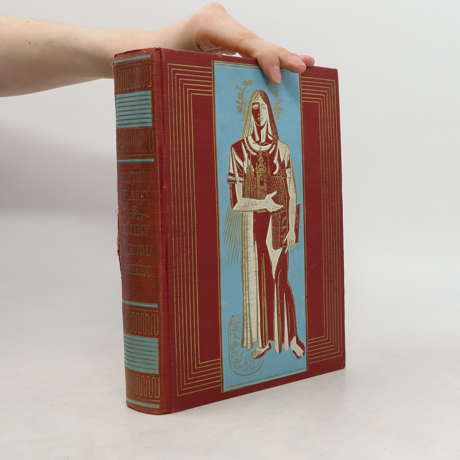 František Palacký Dějiny národu českého v Čechách a na Moravě I