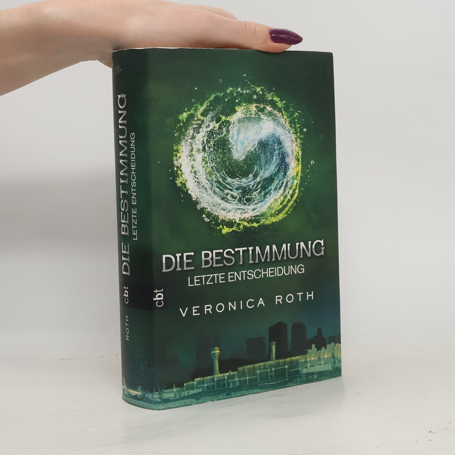 Veronica Roth Die Bestimmung: Letzte Entscheidung