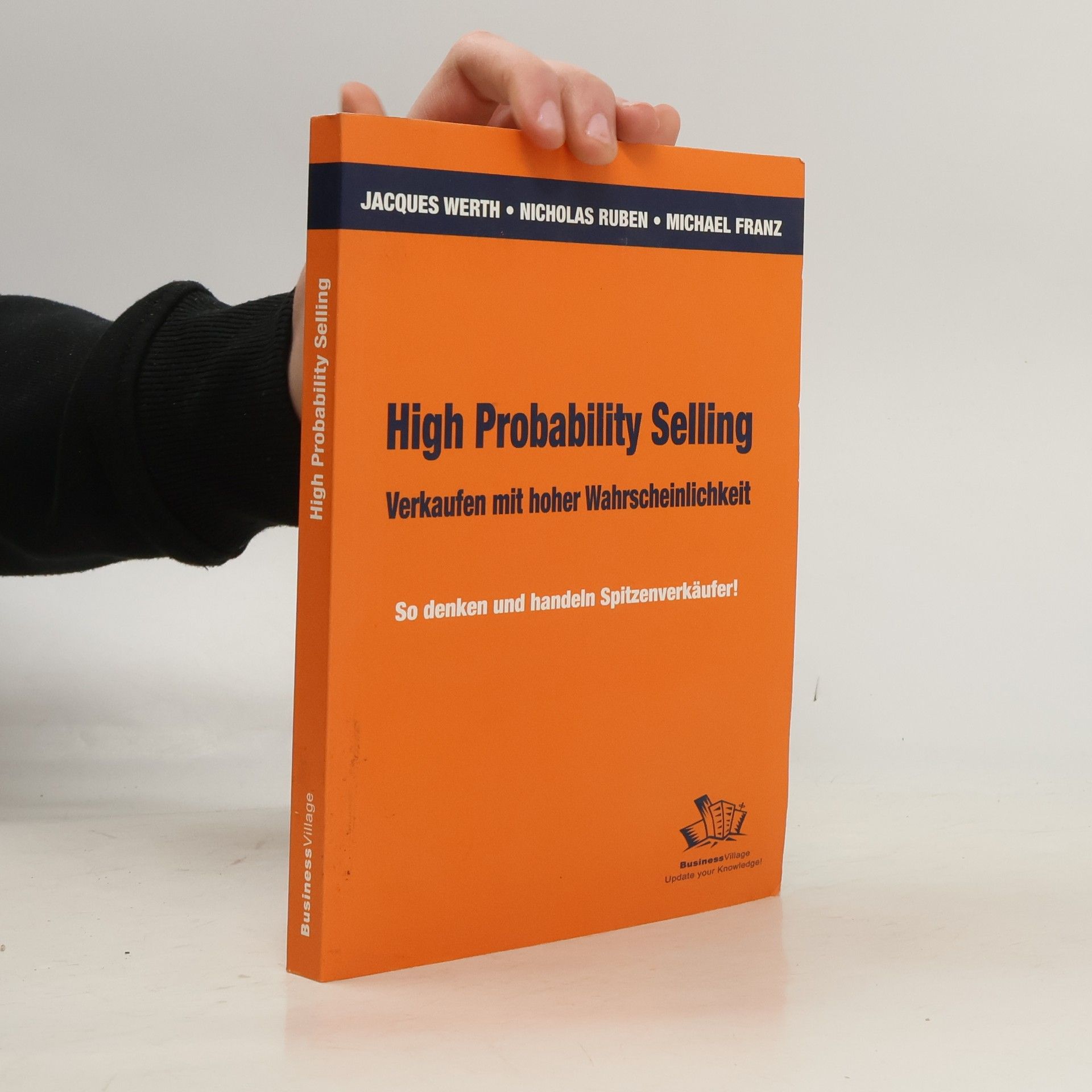 Jacques Werth High probability selling - verkaufen mit hoher Wahrscheinlichkeit