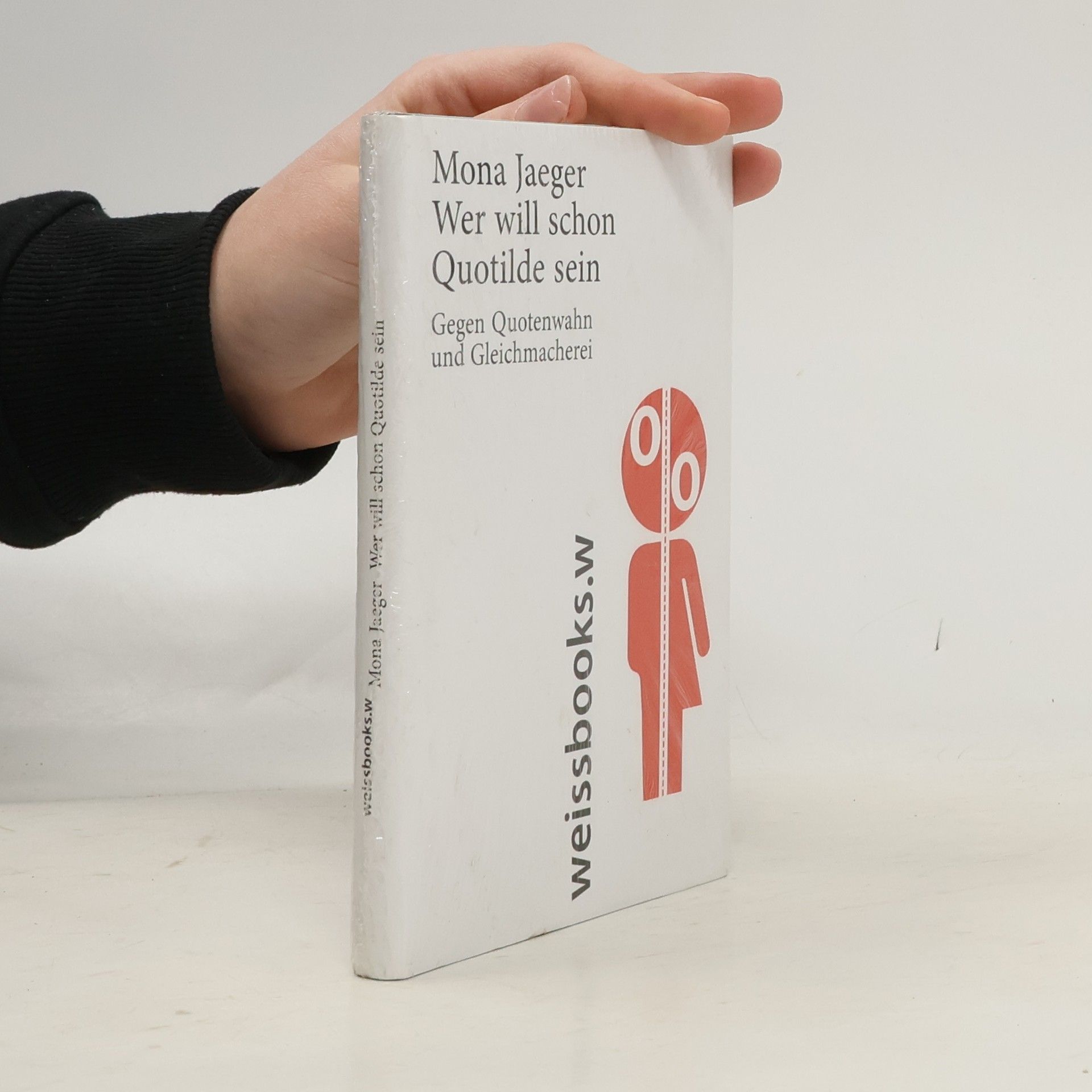 Mona Jaeger Wer will schon Quotilde sein?