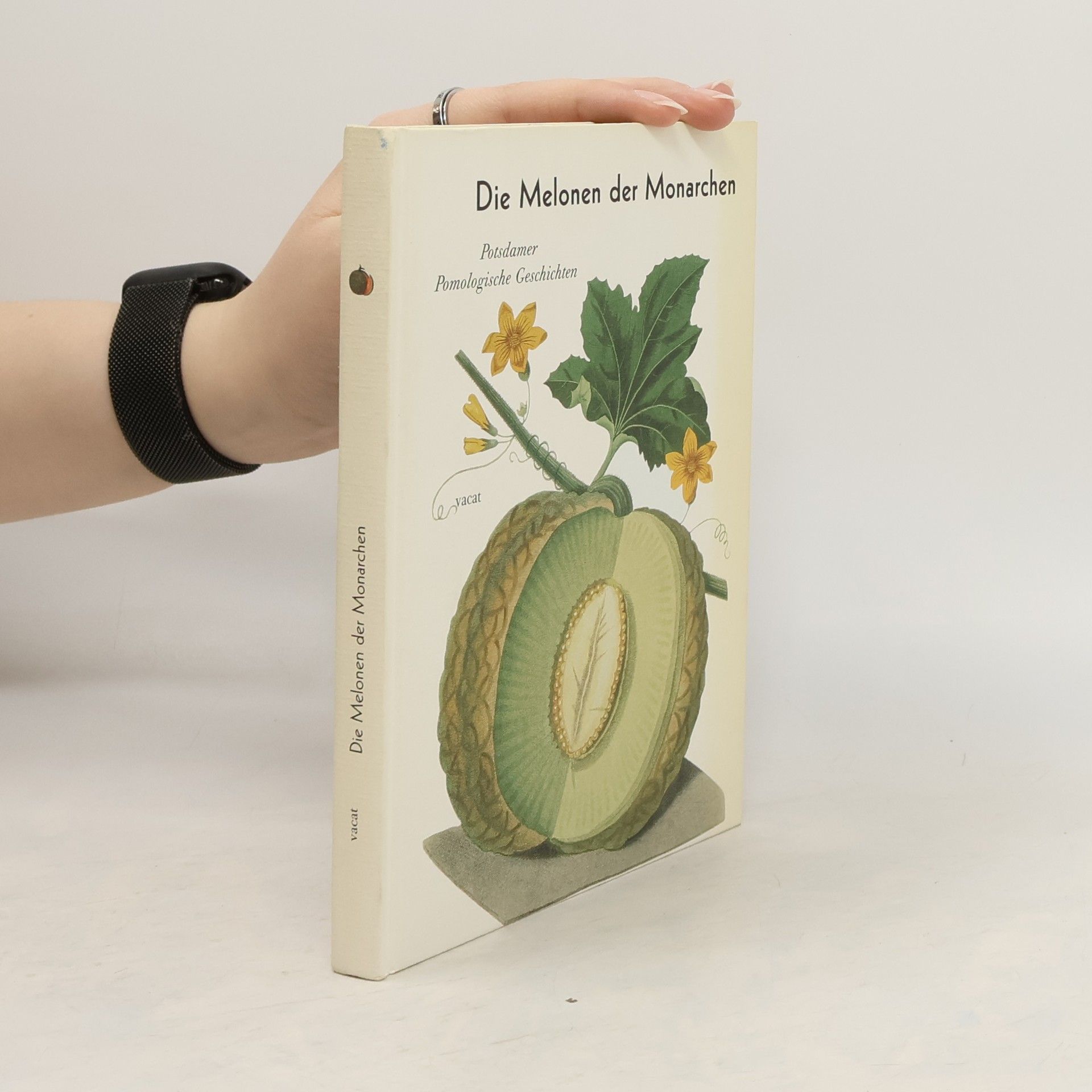 Die Melonen der Monarchen