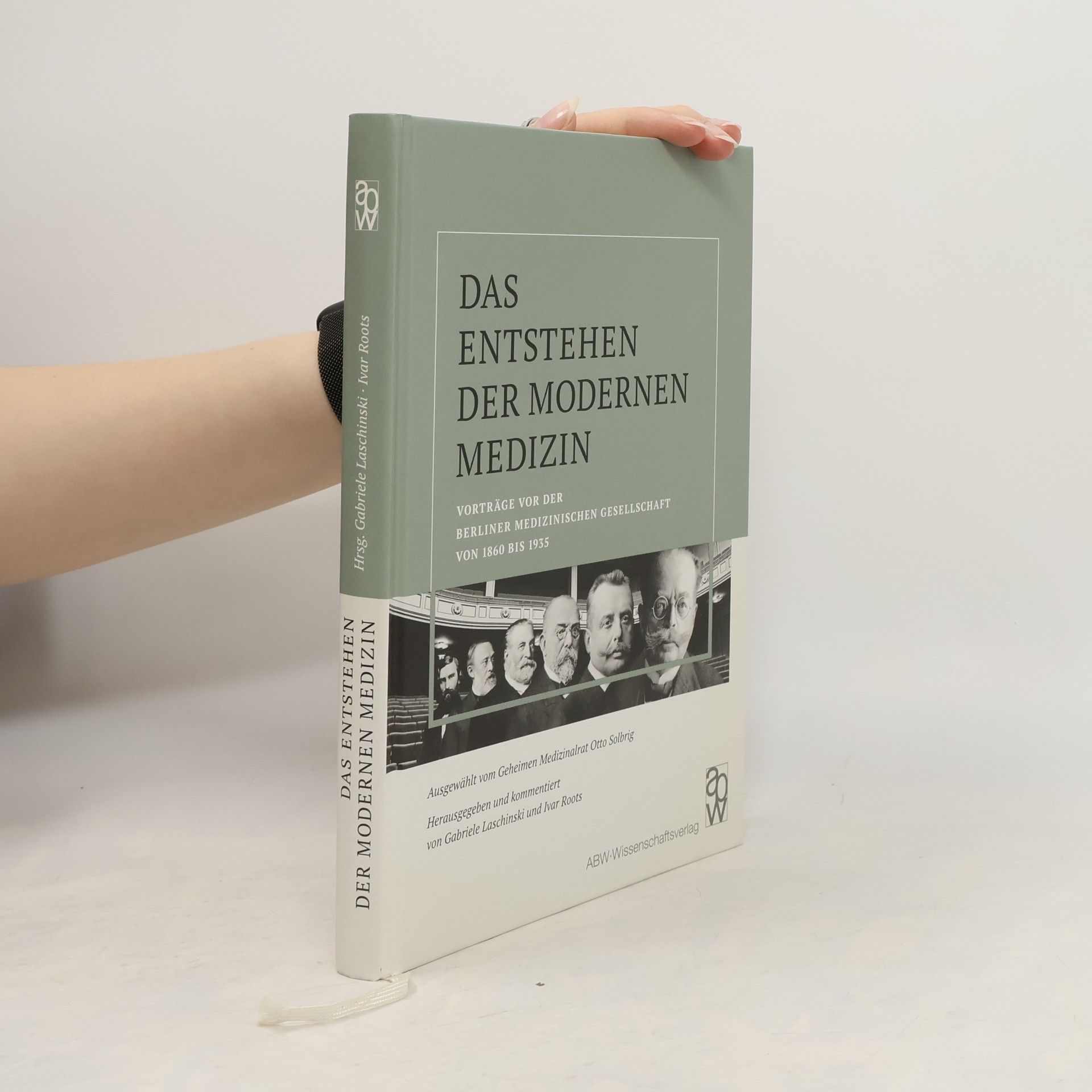 Otto Solbrig Das Entstehen der modernen Medizin