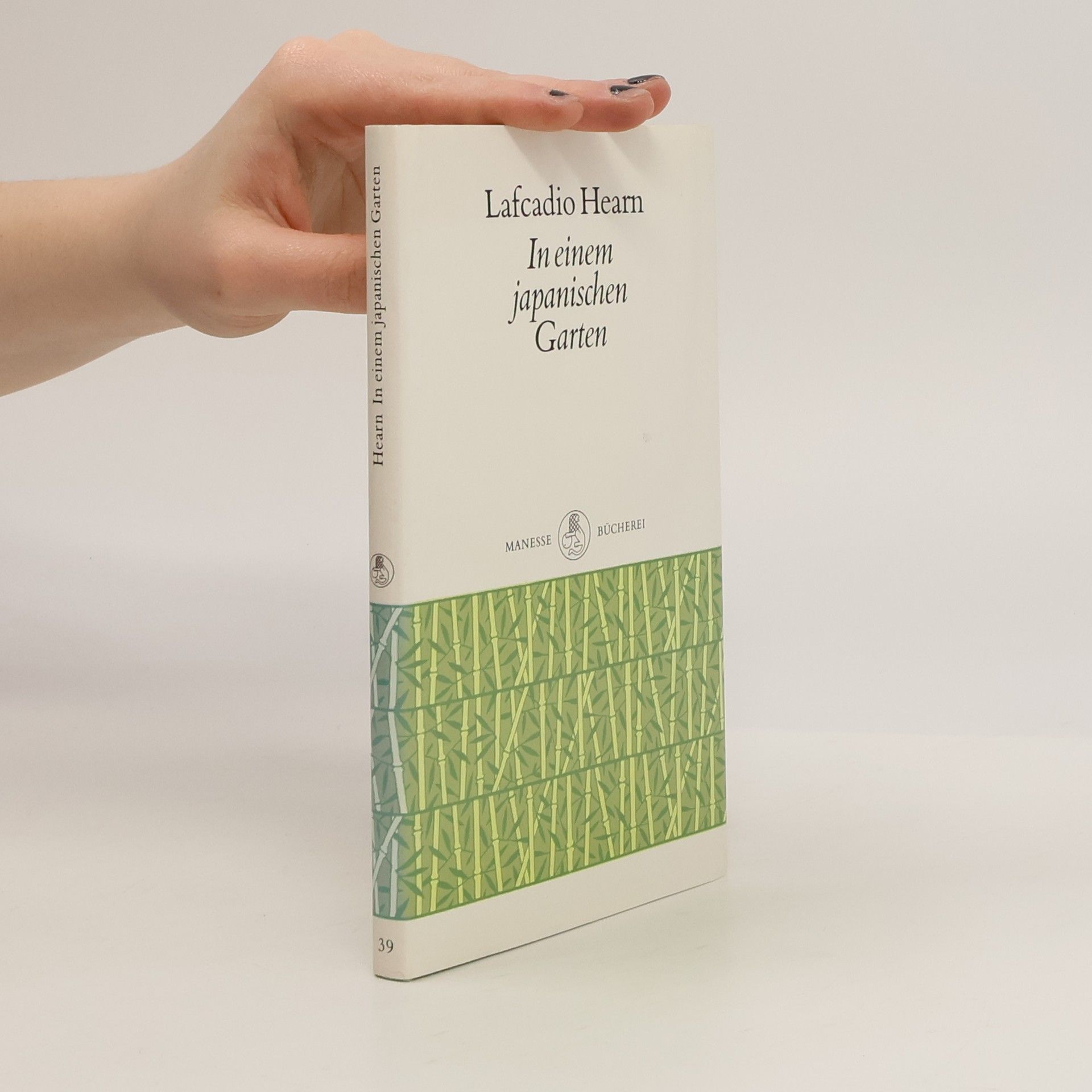 Lafcadio Hearn Manesse Bücherei - 39: In einem japanischen Garten