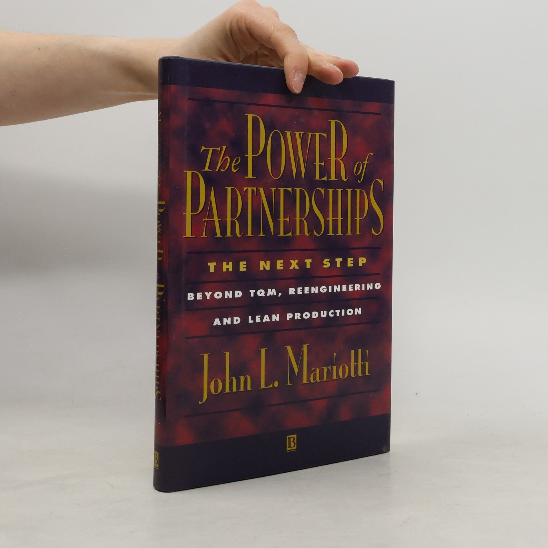 John L. Mariotti The Power of Partnerships