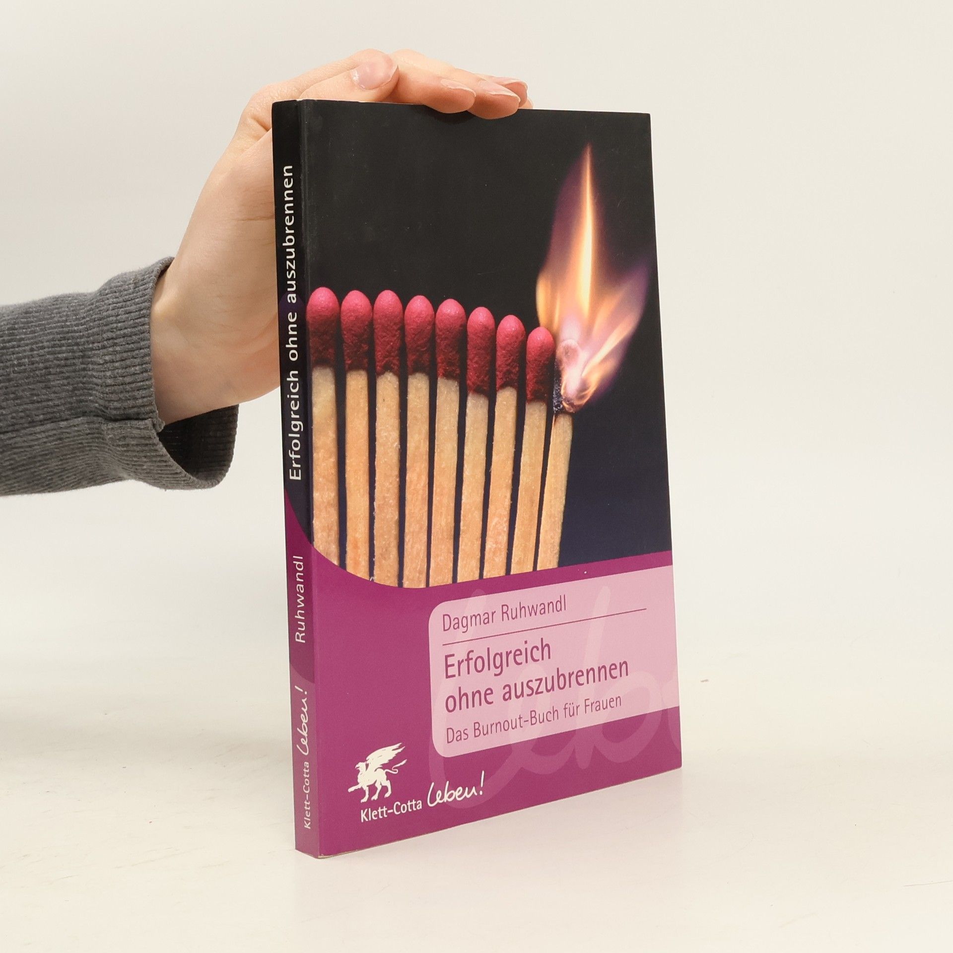 Dagmar Ruhwandl Erfolgsreich ohne auszubrennen